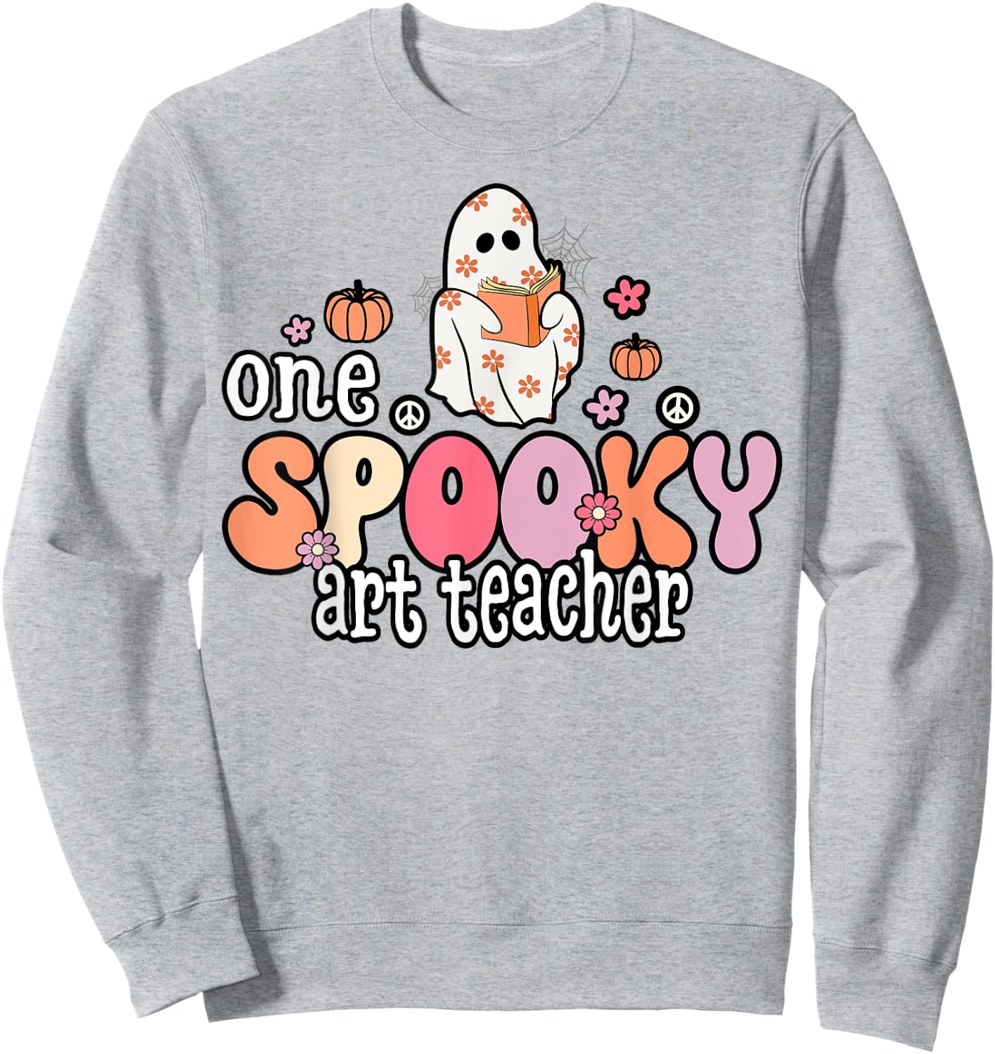 One Spooky Art Teacher Halloween Ghost Costume Retro Teacher Men Women Sweatshirt - Sweatshirt | Ash