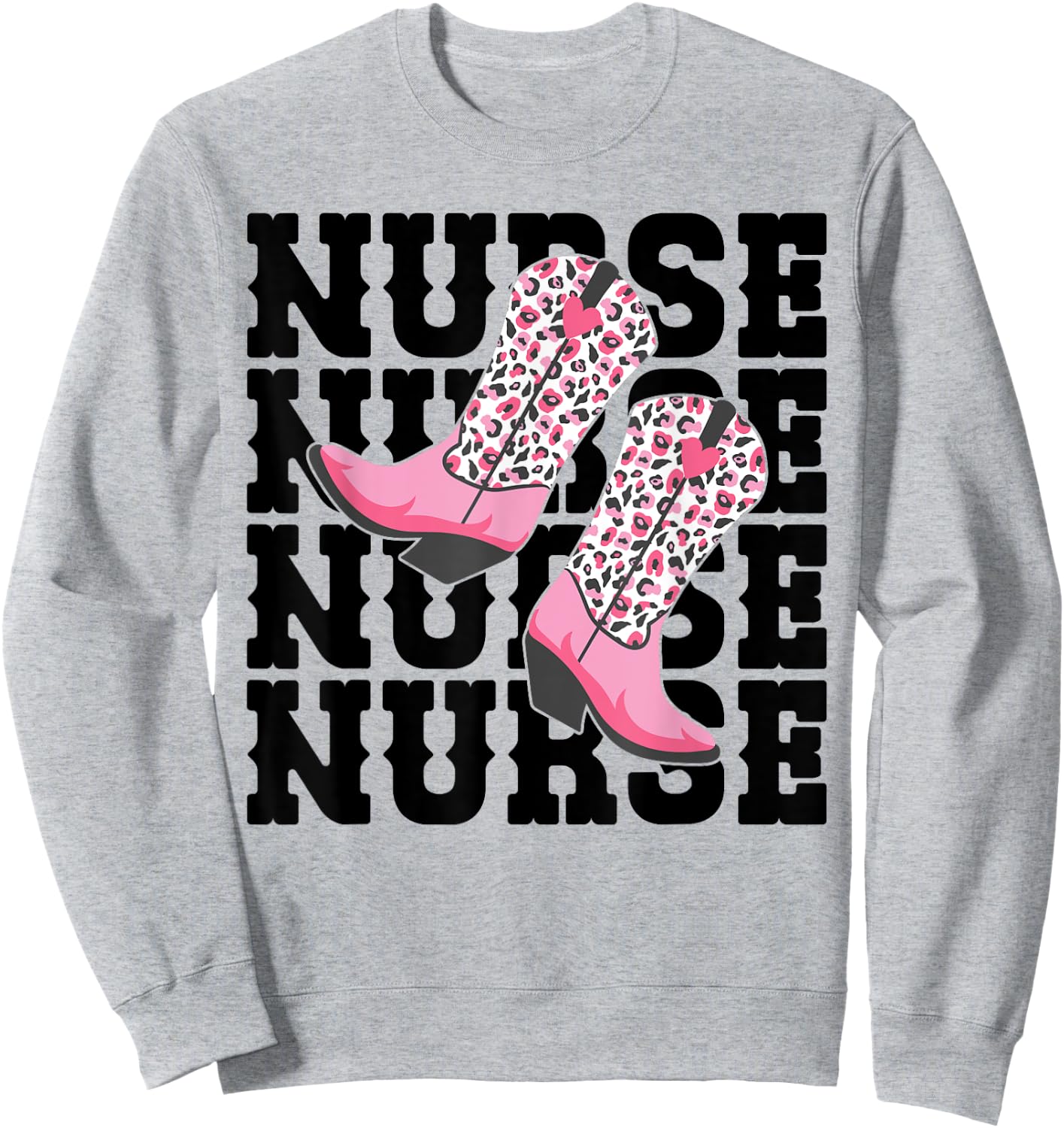 Funny Nurse Week Gifts Nurse Cowgirl Boots RN Nurse & LPN Sweatshirt - Sweatshirt | Ash
