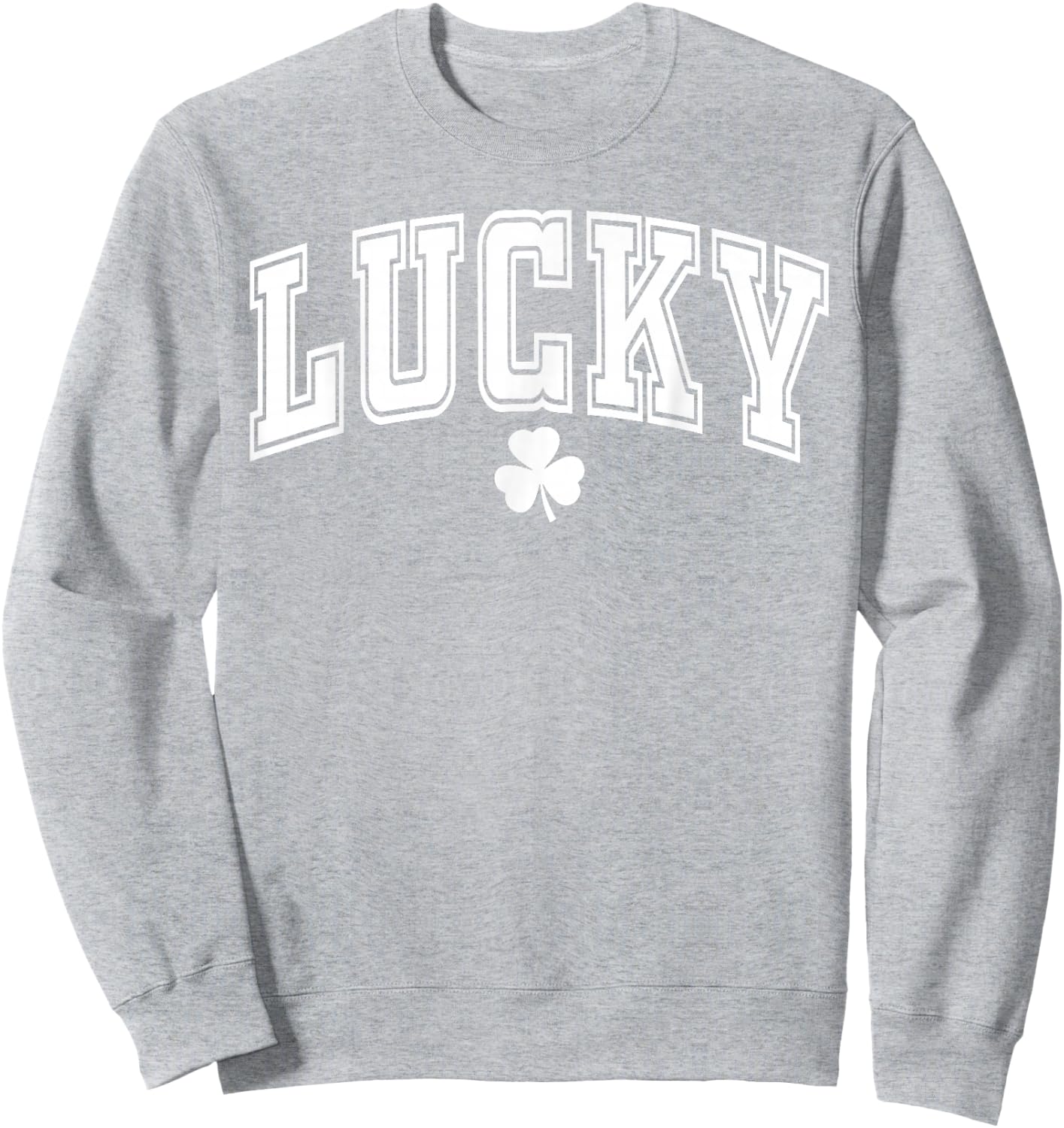 St Pattys Day Lucky Shamrock St. Patrick's Day Men Women Sweatshirt - Sweatshirt | Ash