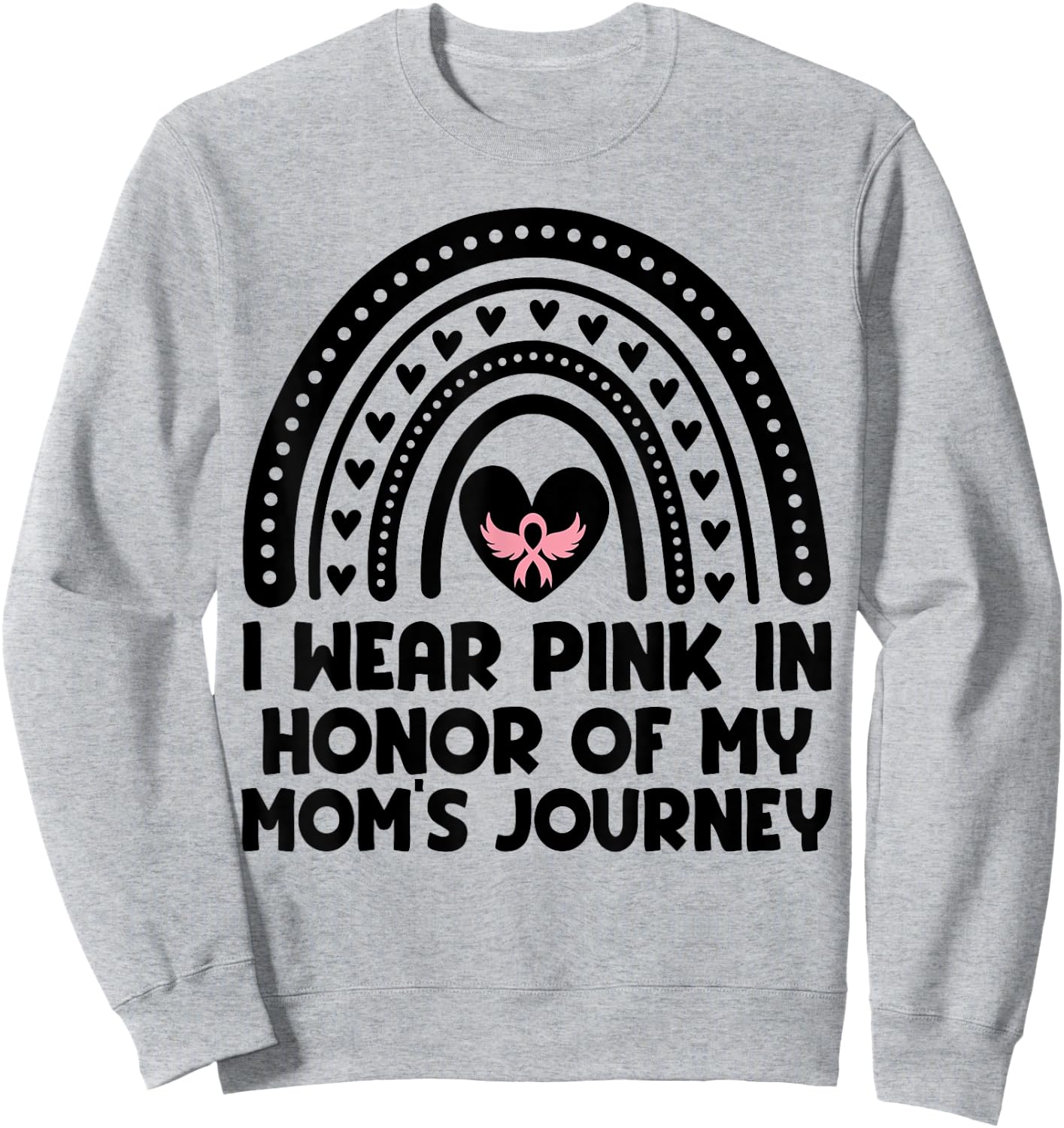I Wear Pink In Honor Of My Mom Breast Cancer Awareness Sweatshirt - Sweatshirt | Ash