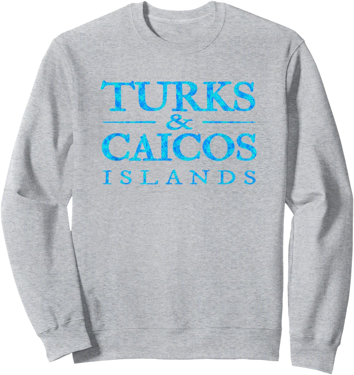 Turks and Caicos Islands Retro Colorful Text Souvenir Sweatshirt - Sweatshirt | Ash