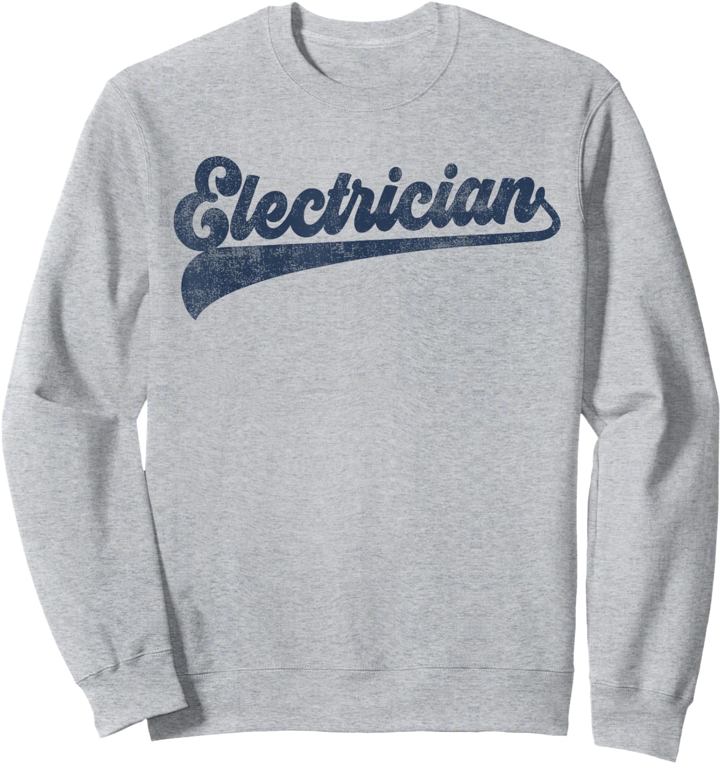 Electrician Cute Vintage Graphic Sweatshirt - Sweatshirt | Ash