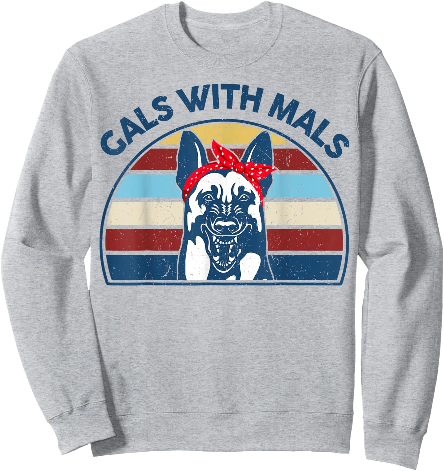 Funny Belgian Malinois Gals With Mals for Maligator Dog Mom Sweatshirt - Sweatshirt | Ash