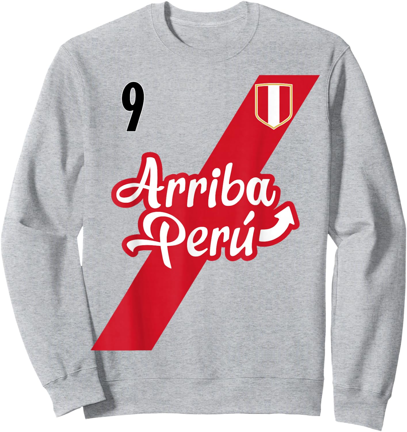 Retro Arriba Peru Soccer Jersey 9 Peruvian Futbol Gift Sweatshirt - Sweatshirt | Ash