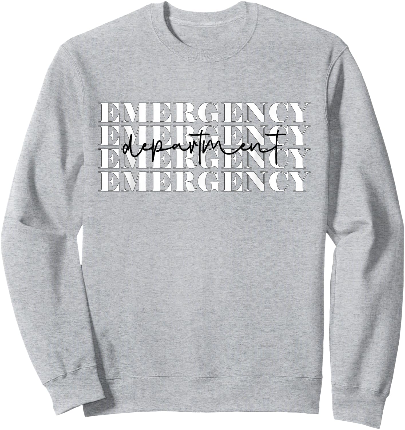 Emergency Department Emergency Room Healthcare Nursing Sweatshirt - Sweatshirt | Ash