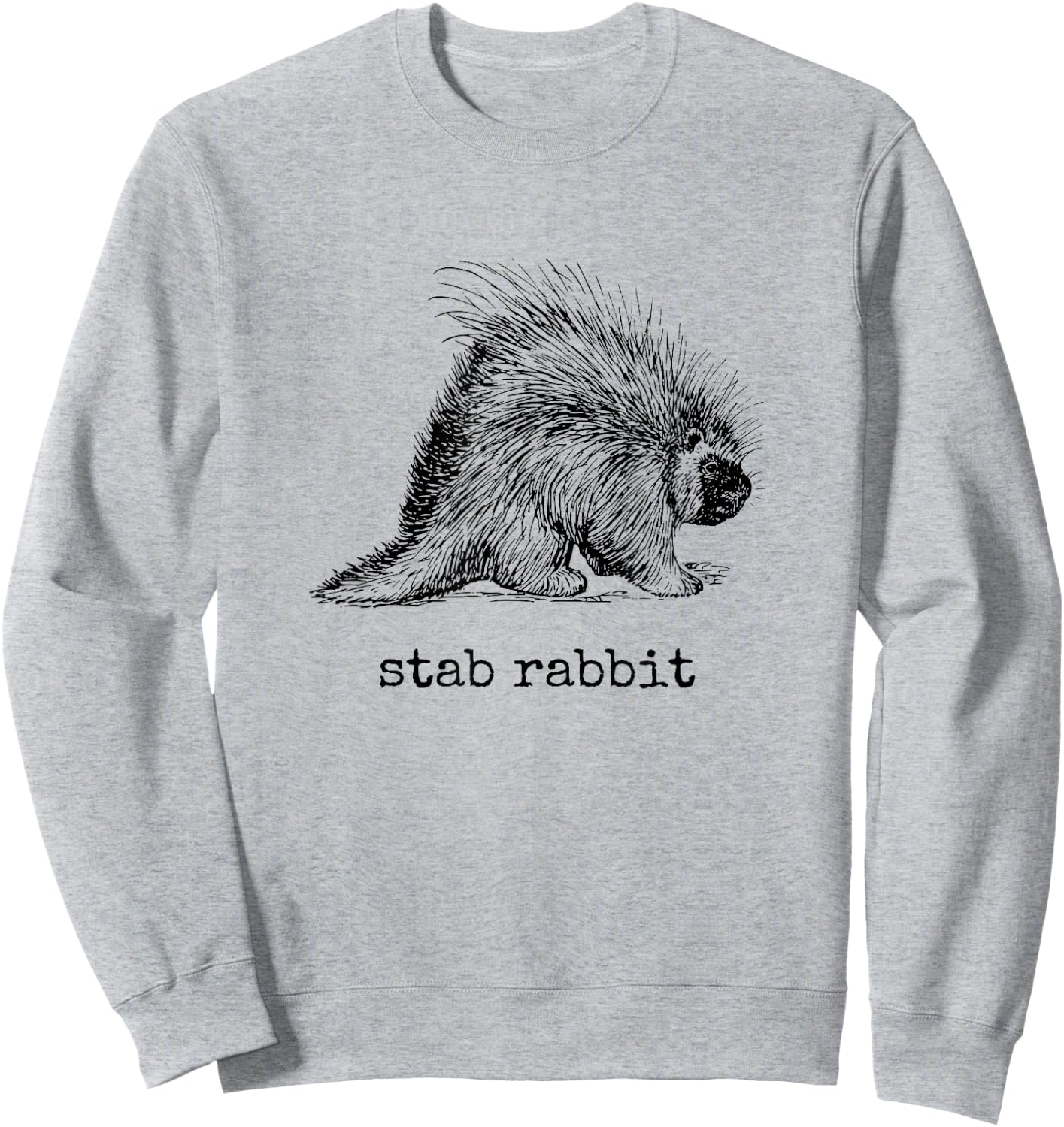 Stab Rabbit Funny Porcupine Wrong Animal Name Joke Sweatshirt - Sweatshirt | Ash