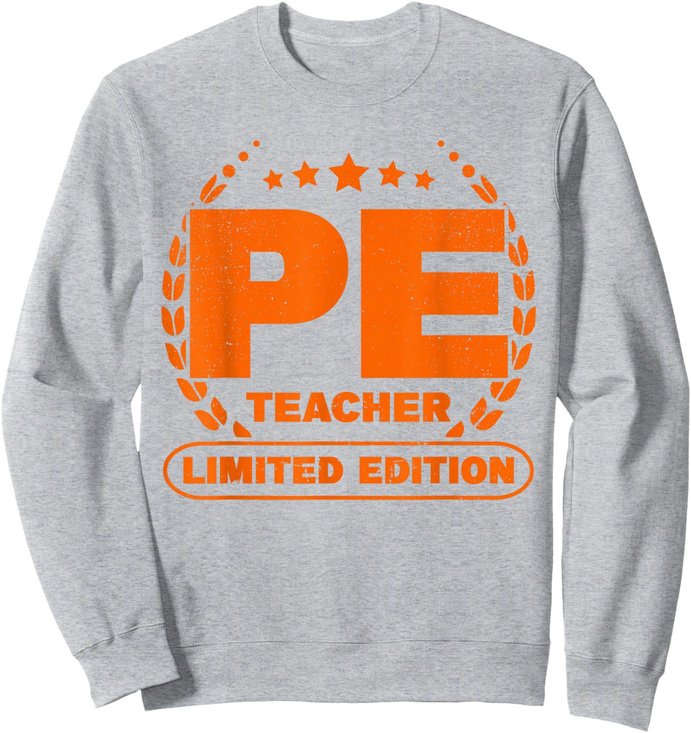 PE Teacher Limited Edition Physical Education Teacher Sweatshirt - Sweatshirt | Ash