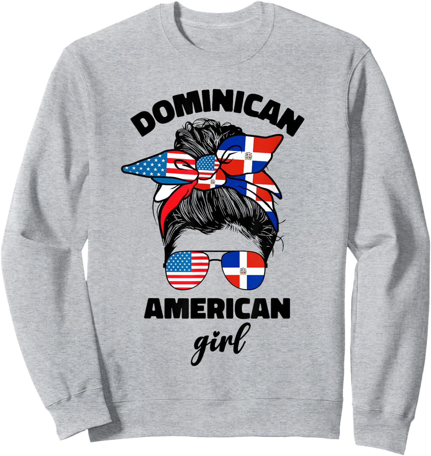 Half Dominican American Dominicana Republic Flag Girl Women Sweatshirt - Sweatshirt | Ash