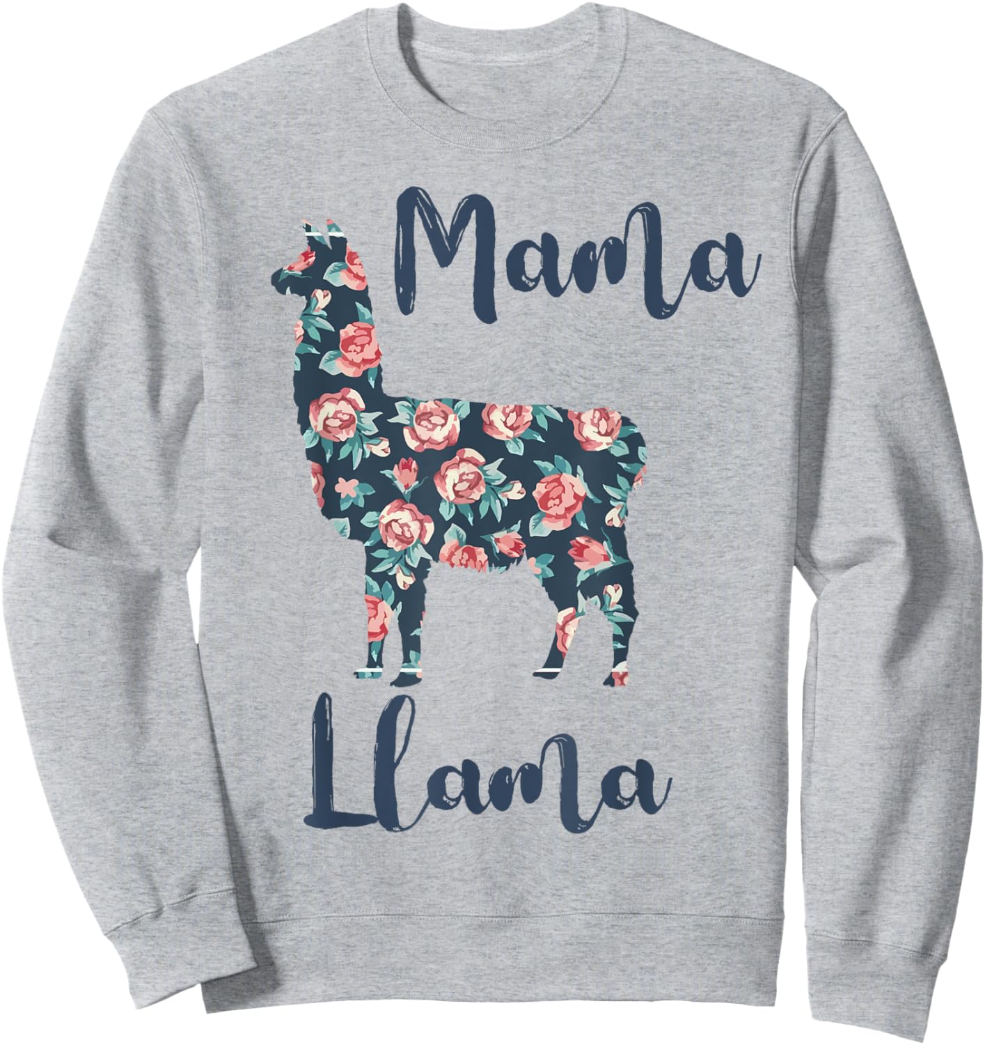 Mama Llama-Shirt Best Mom Mother Day Ever Gift Funny Women Sweatshirt - Sweatshirt | Ash