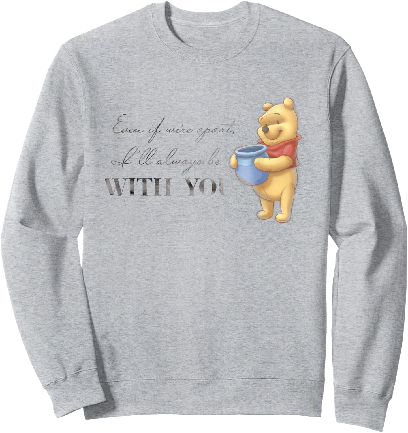 Disney 100 Anniversary Winnie The Pooh D100 Quote with You Small Sweatshirt - Sweatshirt | Ash