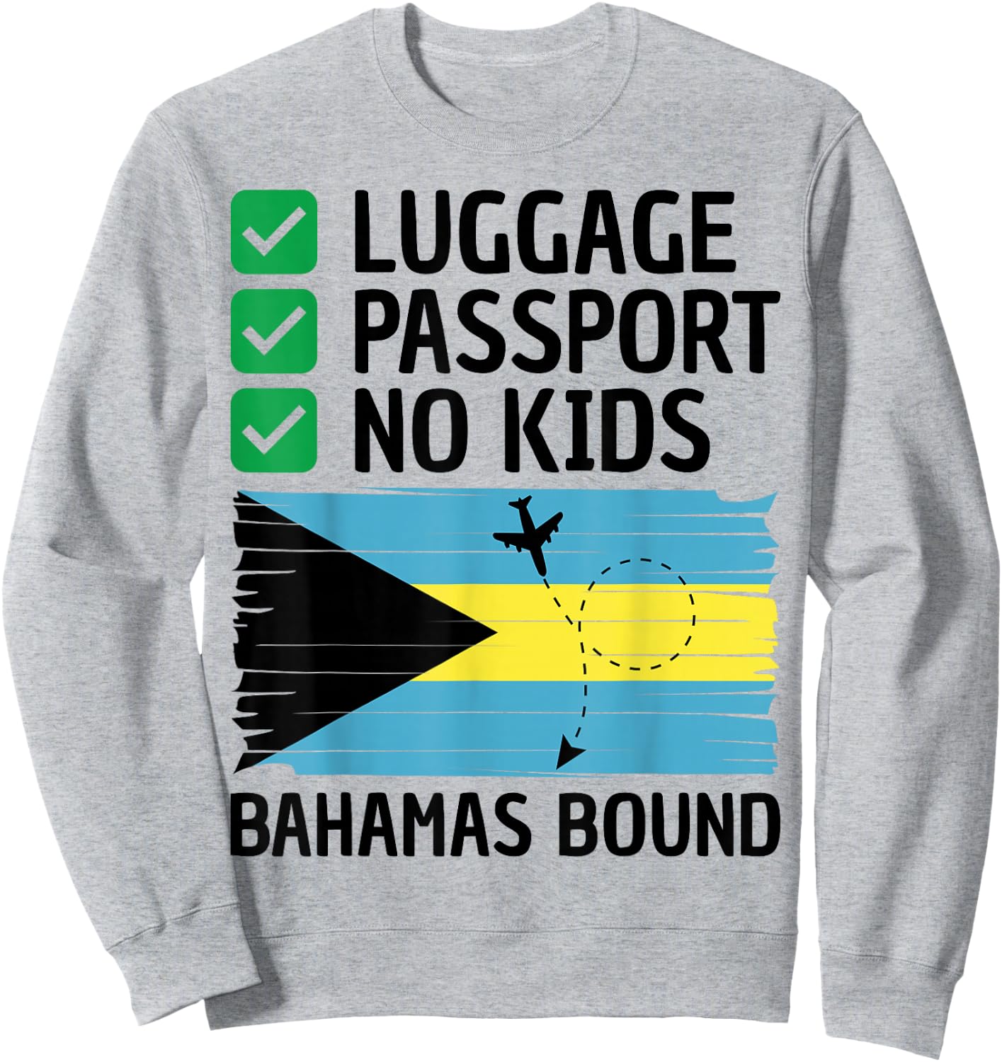 Bahamian Travel Vacation Outfit to Bahamas Men Women Bahamas Sweatshirt - Sweatshirt | Ash