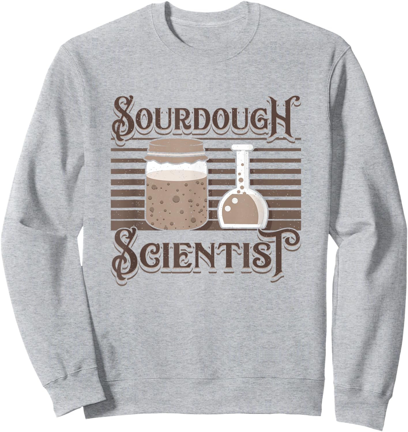 Baking Baker Sourdough Scientist Bread Baker Master Sweatshirt - Sweatshirt | Ash