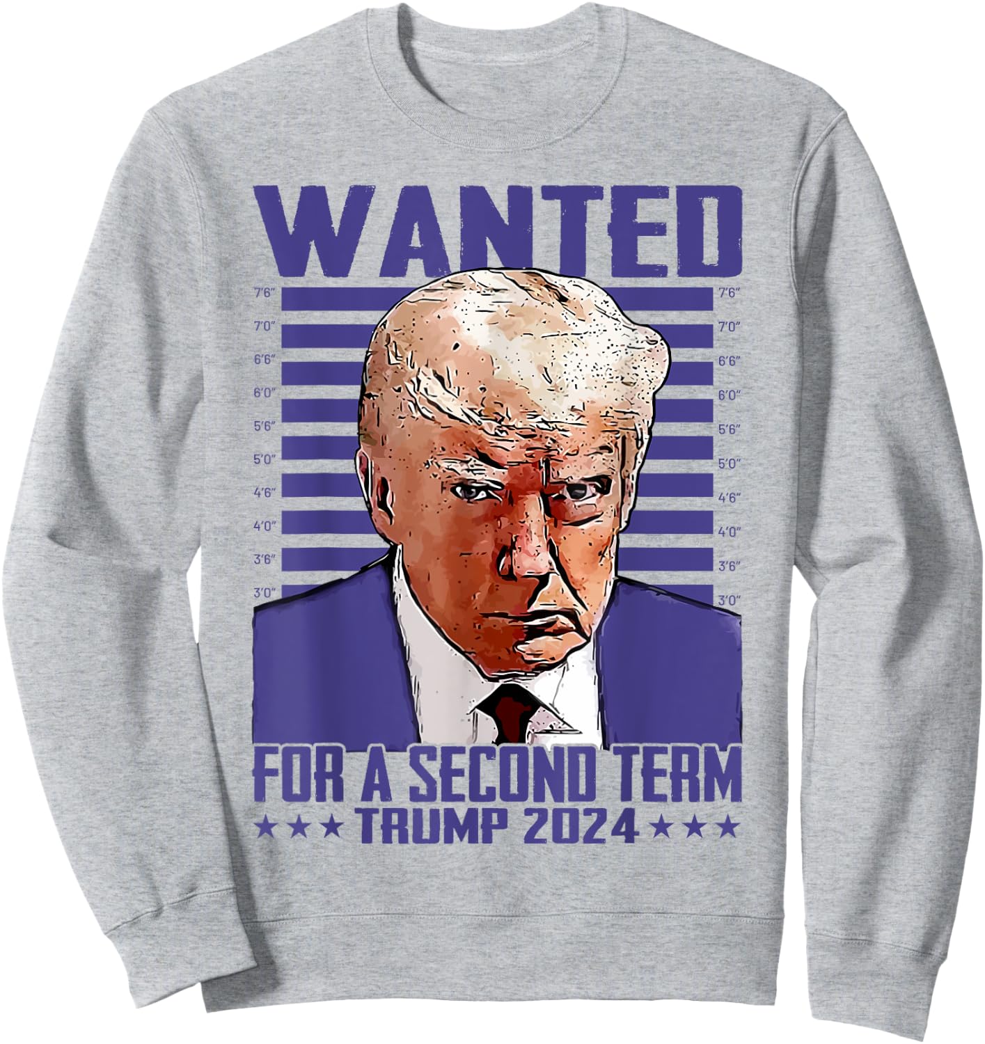 Trump Wanted For A Second Term Donald Trump 2024 President Sweatshirt - Sweatshirt | Ash