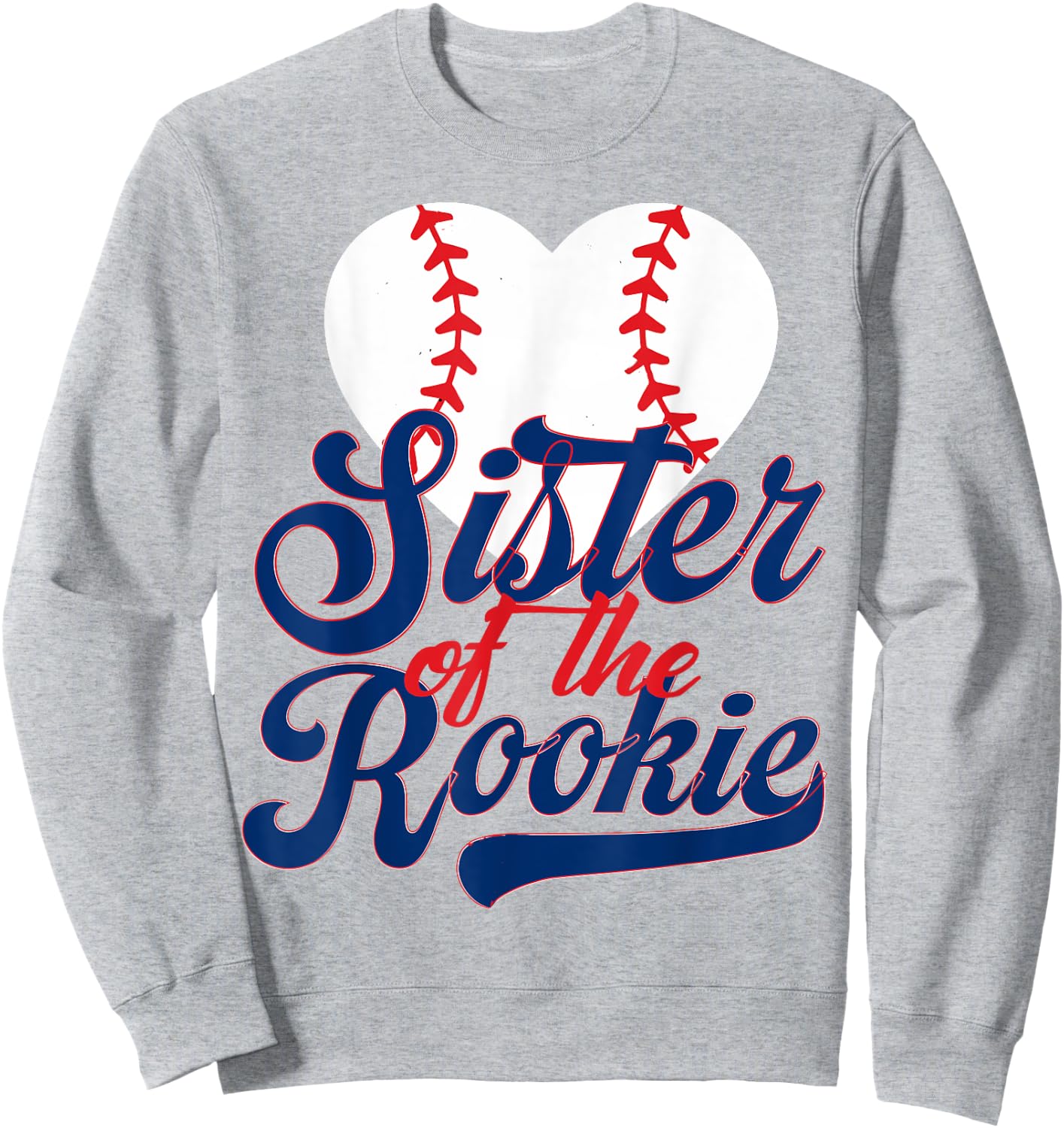 Sister of the rookie baseball toddler 1st Birthday Baseball Sweatshirt - Sweatshirt | Ash