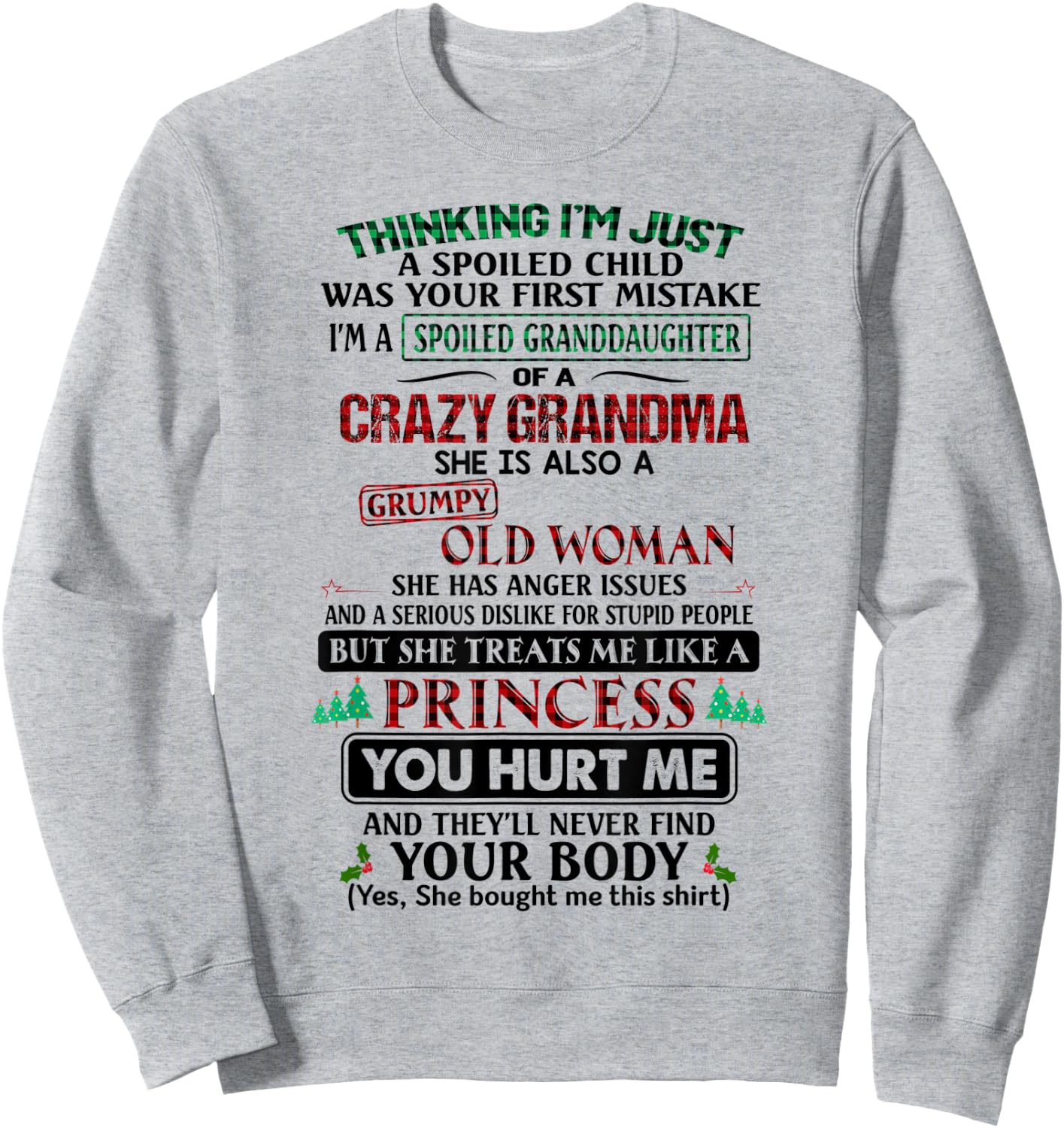 Thinking I'm just a spoiled child was your first mistake Sweatshirt - Sweatshirt | Ash