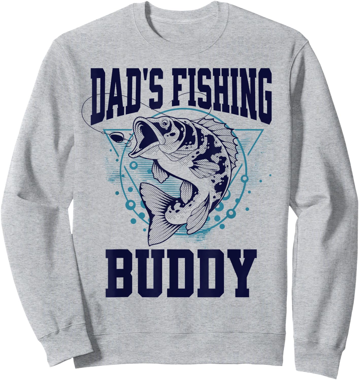 Funny Fishing Dad's Fishing Buddy Outdoors Sweatshirt - Sweatshirt | Ash