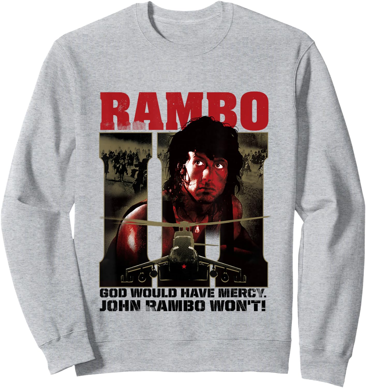 Rambo III God Would Have Mercy John Rambo Won't Sweatshirt - Sweatshirt | Ash