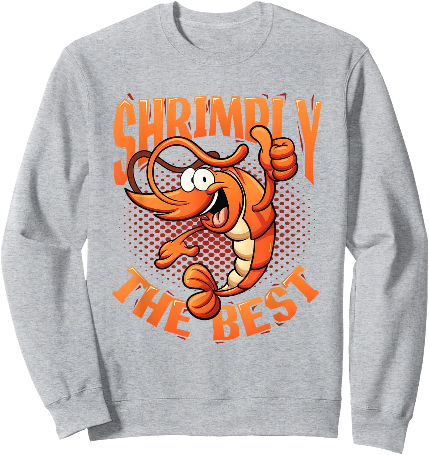 Shrimply The Best Aquarist Shrimp Farmer Sweatshirt - Sweatshirt | Ash