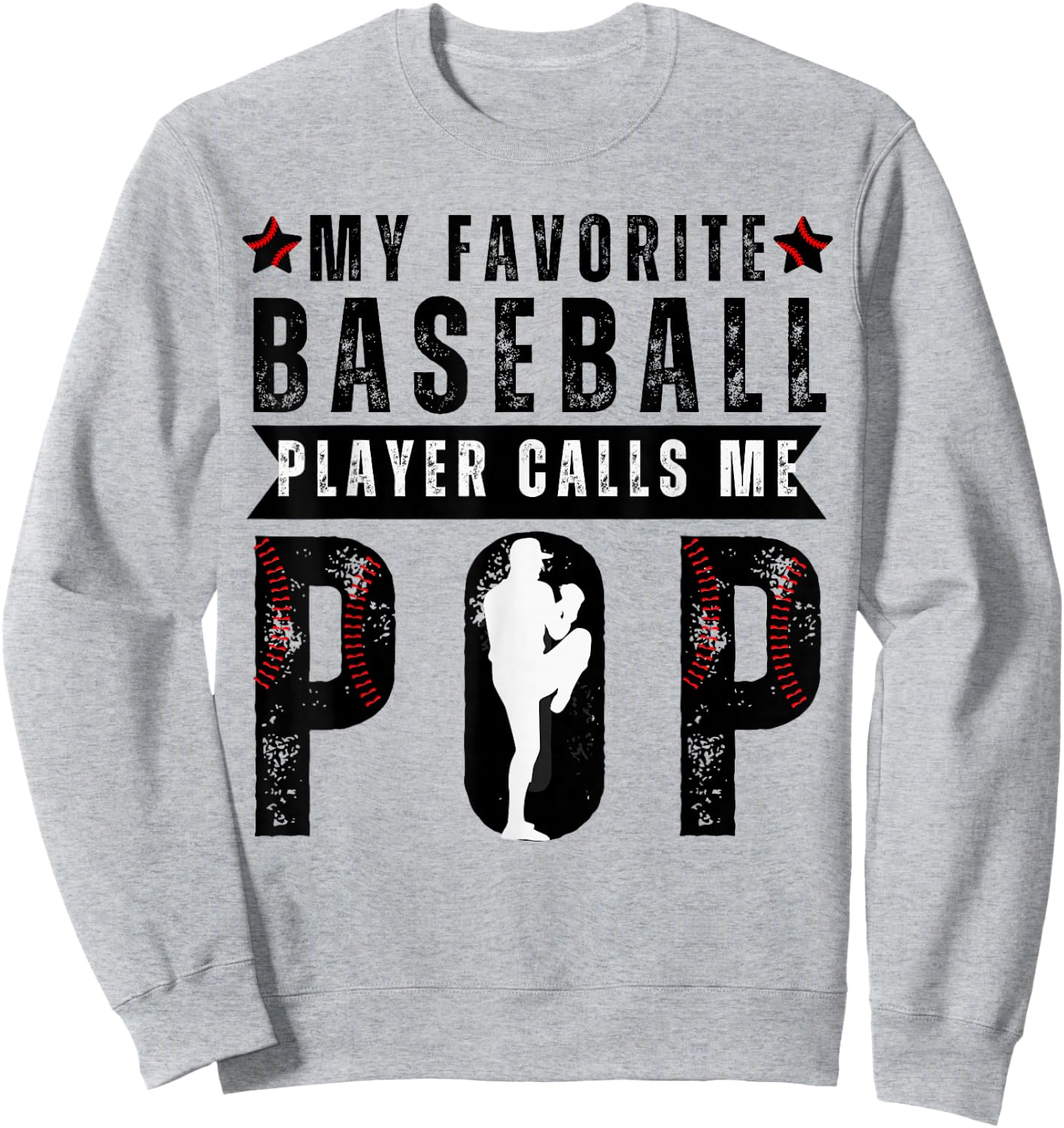 My Favorite Baseball Player Calls Me Pop Funny Baseball Pop Sweatshirt - Sweatshirt | Ash