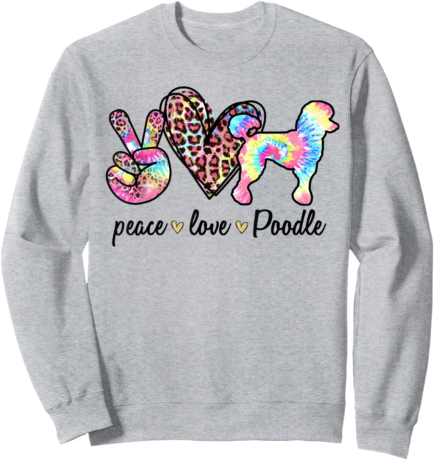 Cute Peace Love Poodle Tie-dye Women Dog Lover Mothers Day Sweatshirt - Sweatshirt | Ash