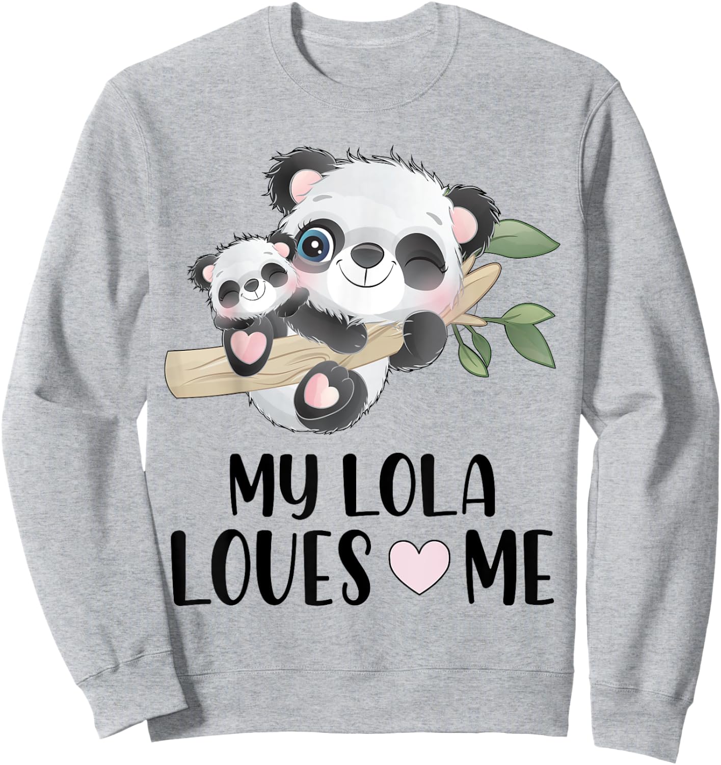 Cute Panda My Lola Loves Me Granddaughter Grandson Gift Sweatshirt - Sweatshirt | Ash
