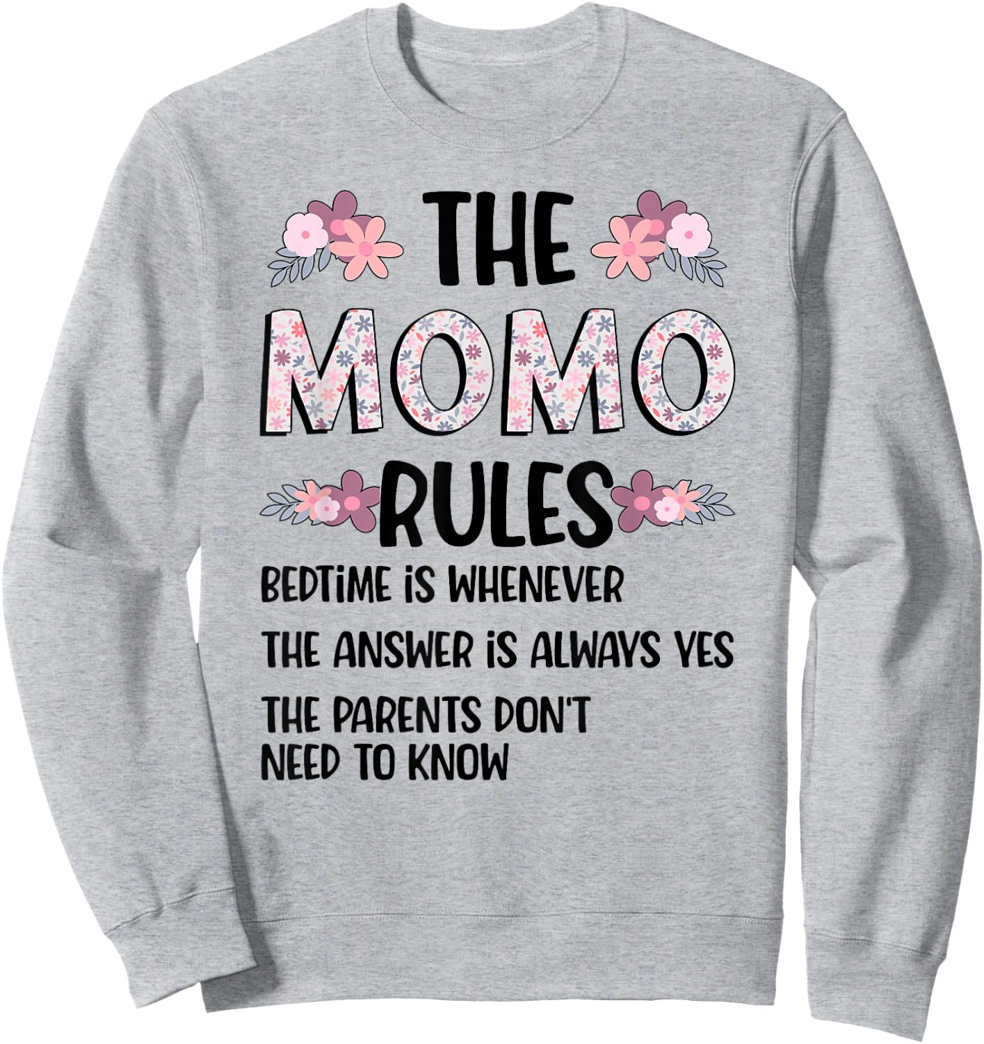 Momo Grandma Rules Momo Grandmother Sweatshirt - Sweatshirt | Ash