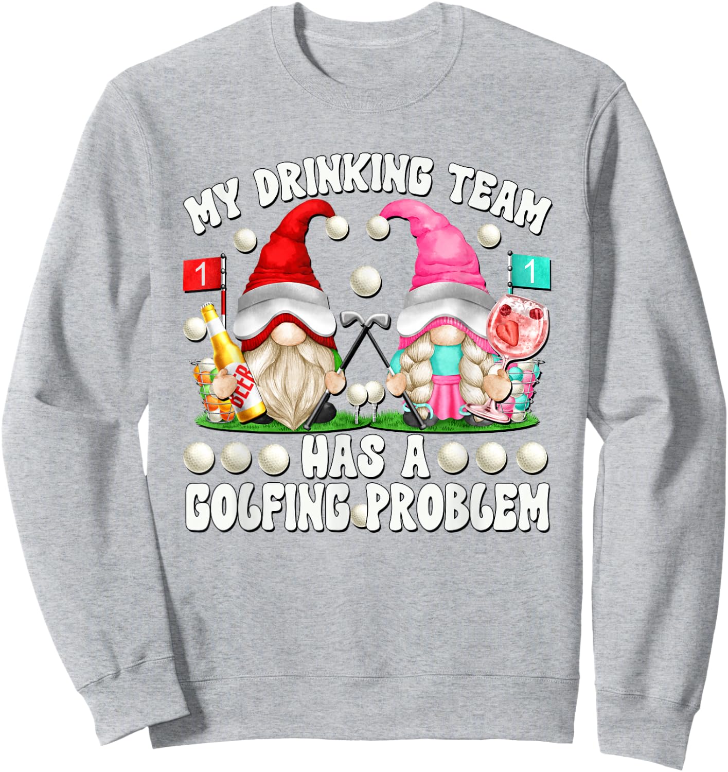 Beer Golf Saying My Drinking Team Has A Golfing Problem Sweatshirt - Sweatshirt | Ash