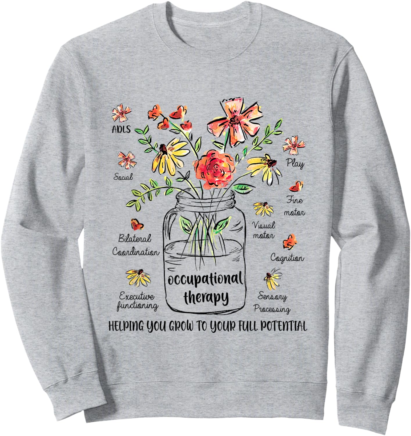 Retro Floral OT Occupational Therapist OT therapy women Sweatshirt - Sweatshirt | Ash