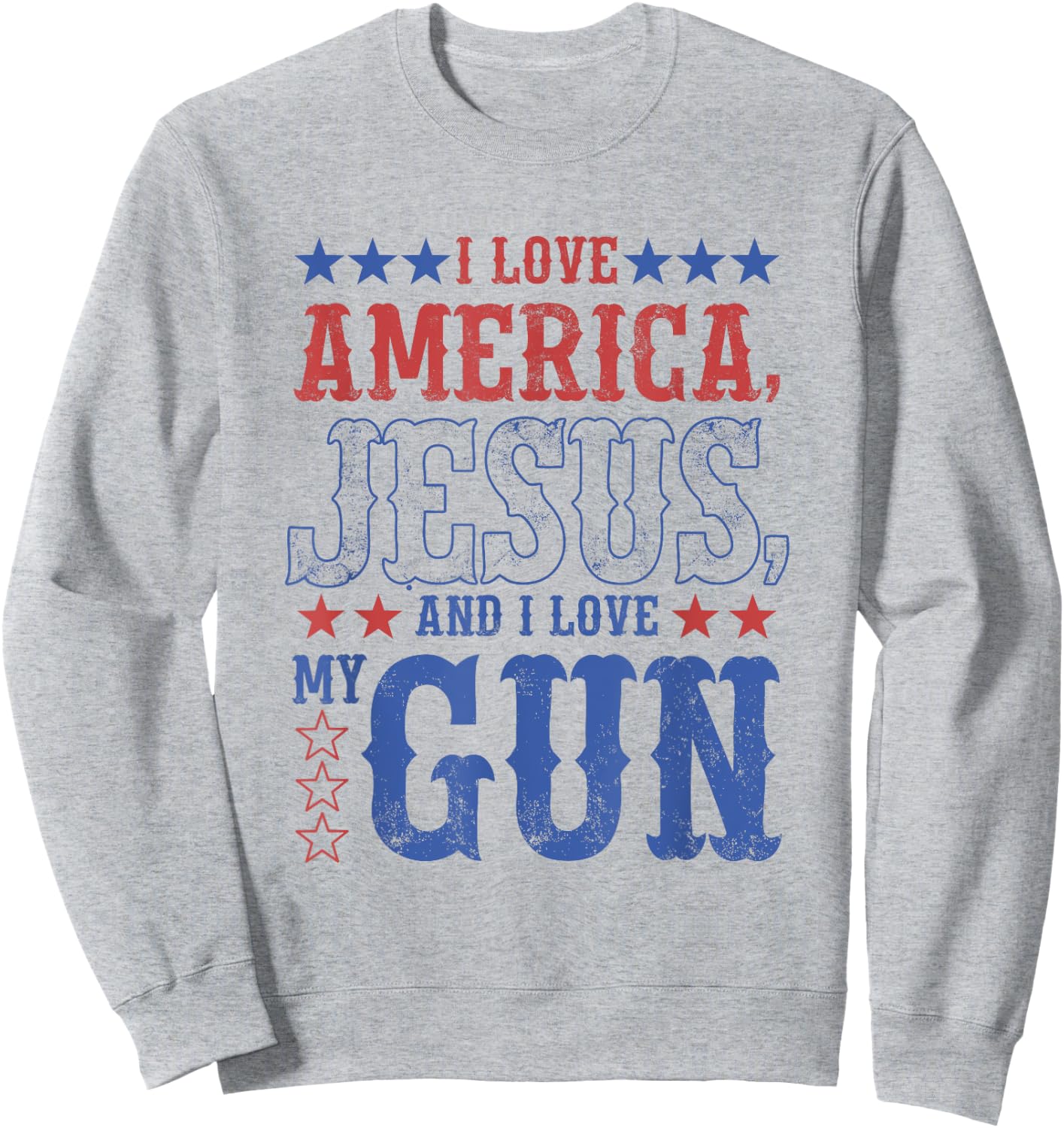 I Love America Jesus And I Love Gun Apparel Sweatshirt - Sweatshirt | Ash