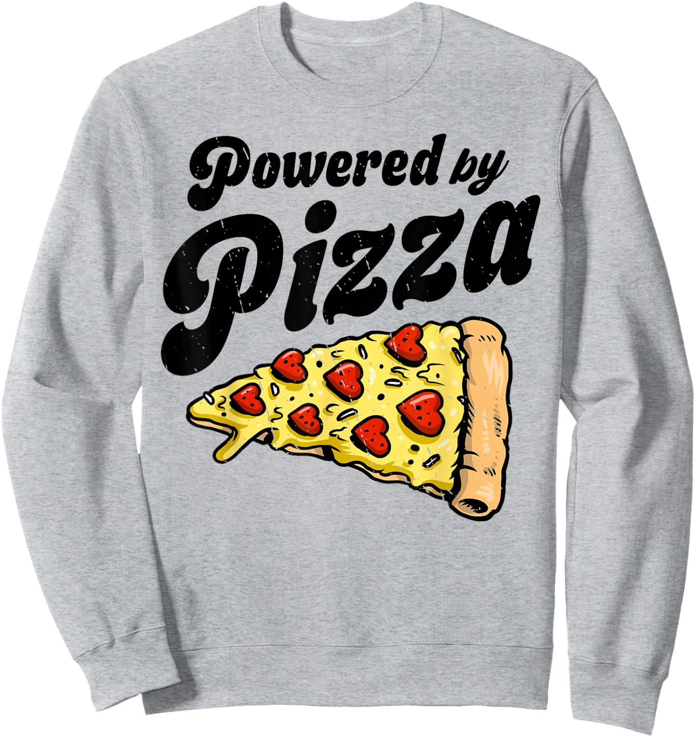 Powered by Pizza Funny Women Men Boys Girls Italian Food Sweatshirt - Sweatshirt | Ash
