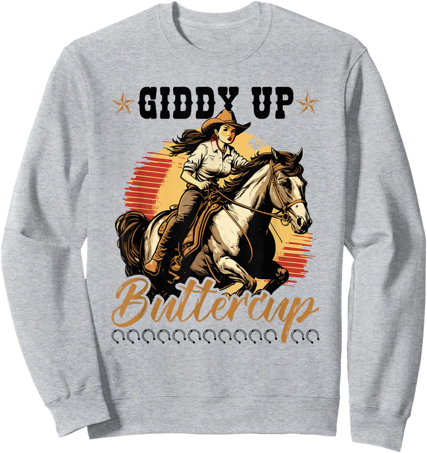 Country Giddy Up Buttercup, Bronc Horse Riding Cowgirl Sweatshirt - Sweatshirt | Ash