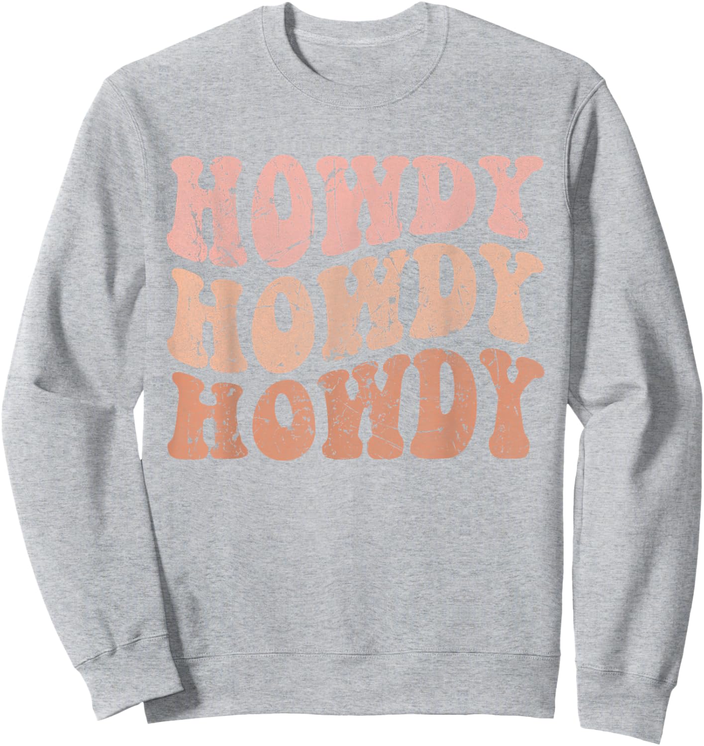 Vintage Howdy Western Life Rodeo Country Music Cowgirls Sweatshirt - Sweatshirt | Ash