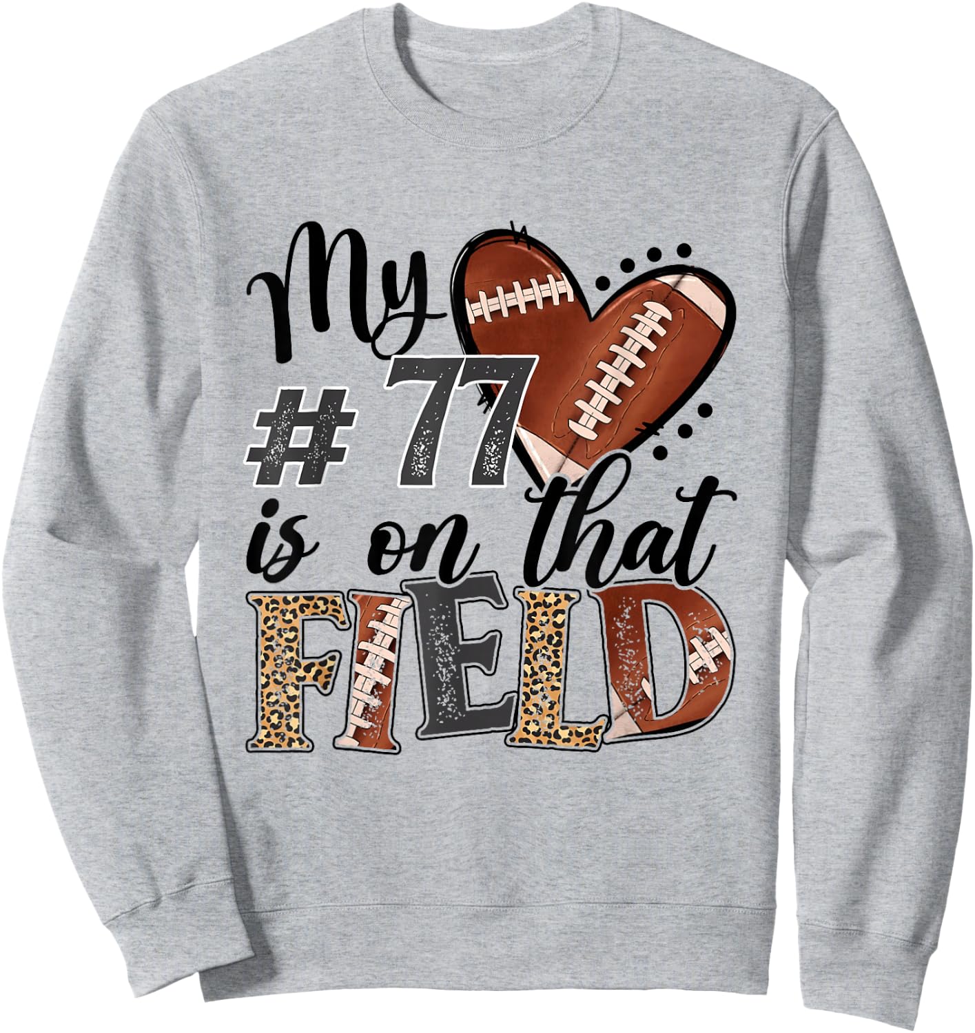 My heart is On That Field Custom Number 77 Football Mom Sweatshirt - Sweatshirt | Ash