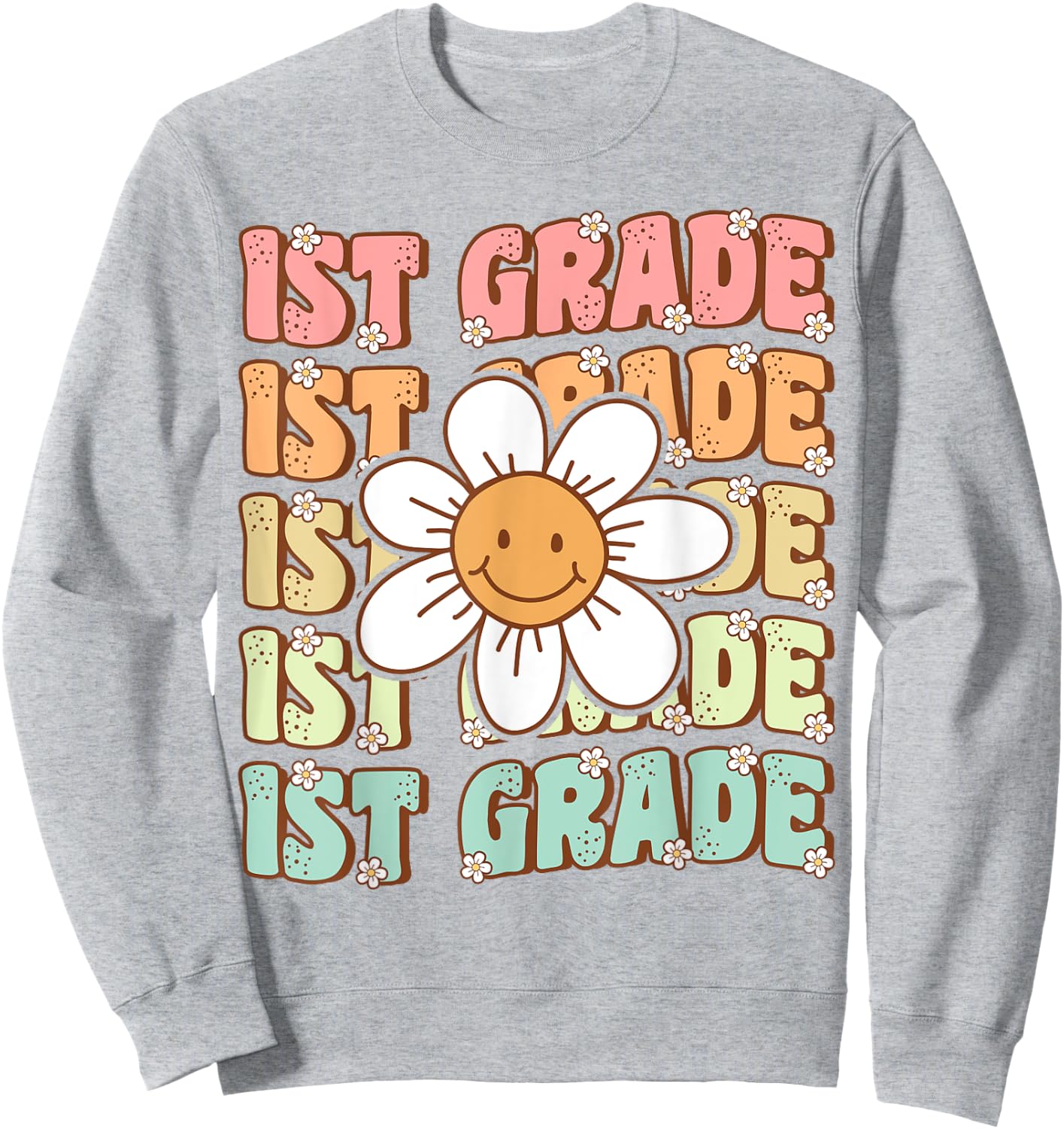 Groovy 1st Grade Back To School First Day of First Grade Sweatshirt - Sweatshirt | Ash