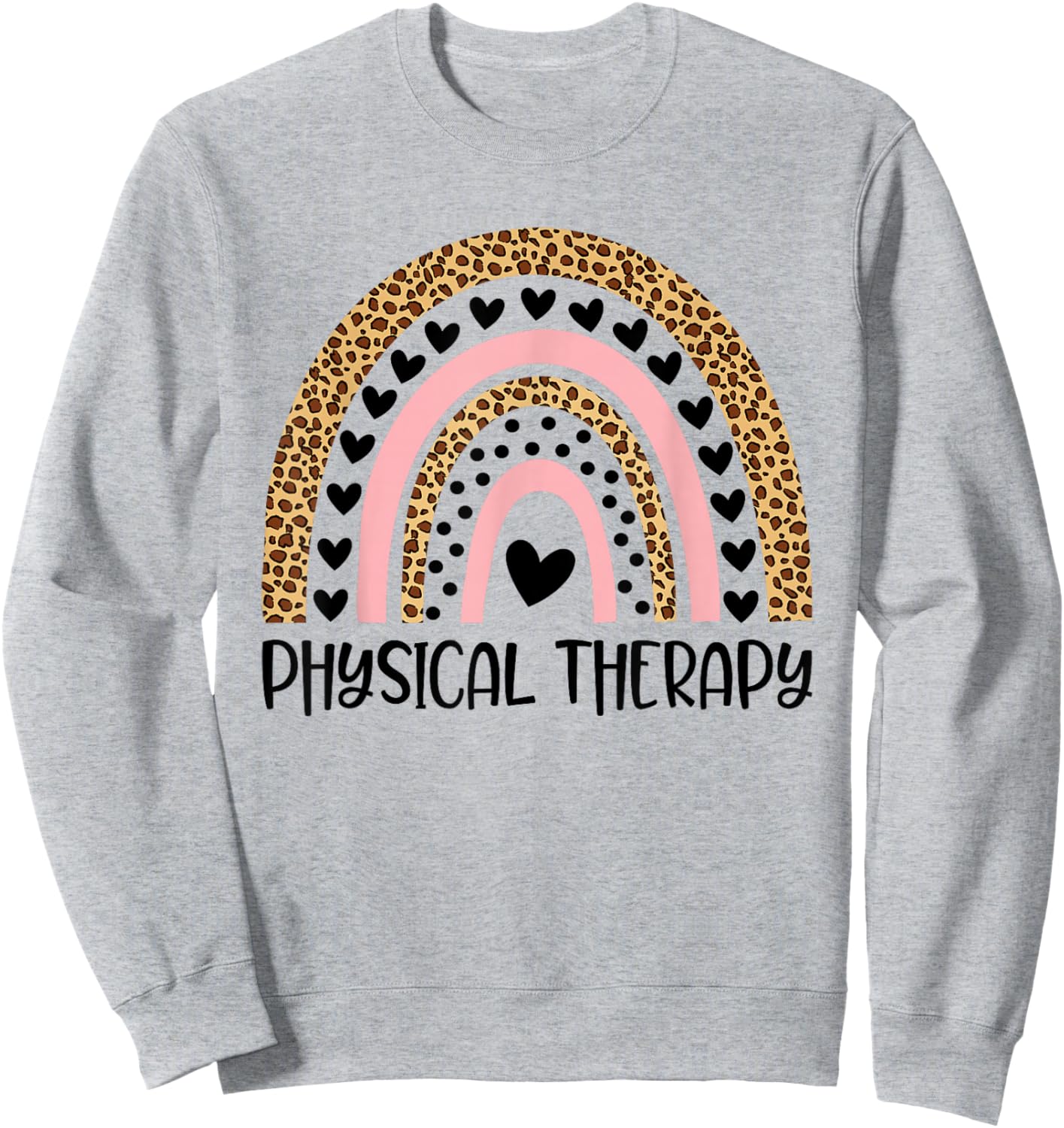 Physical Therapy Rainbow Leopard Therapist PT Month Women Sweatshirt - Sweatshirt | Ash