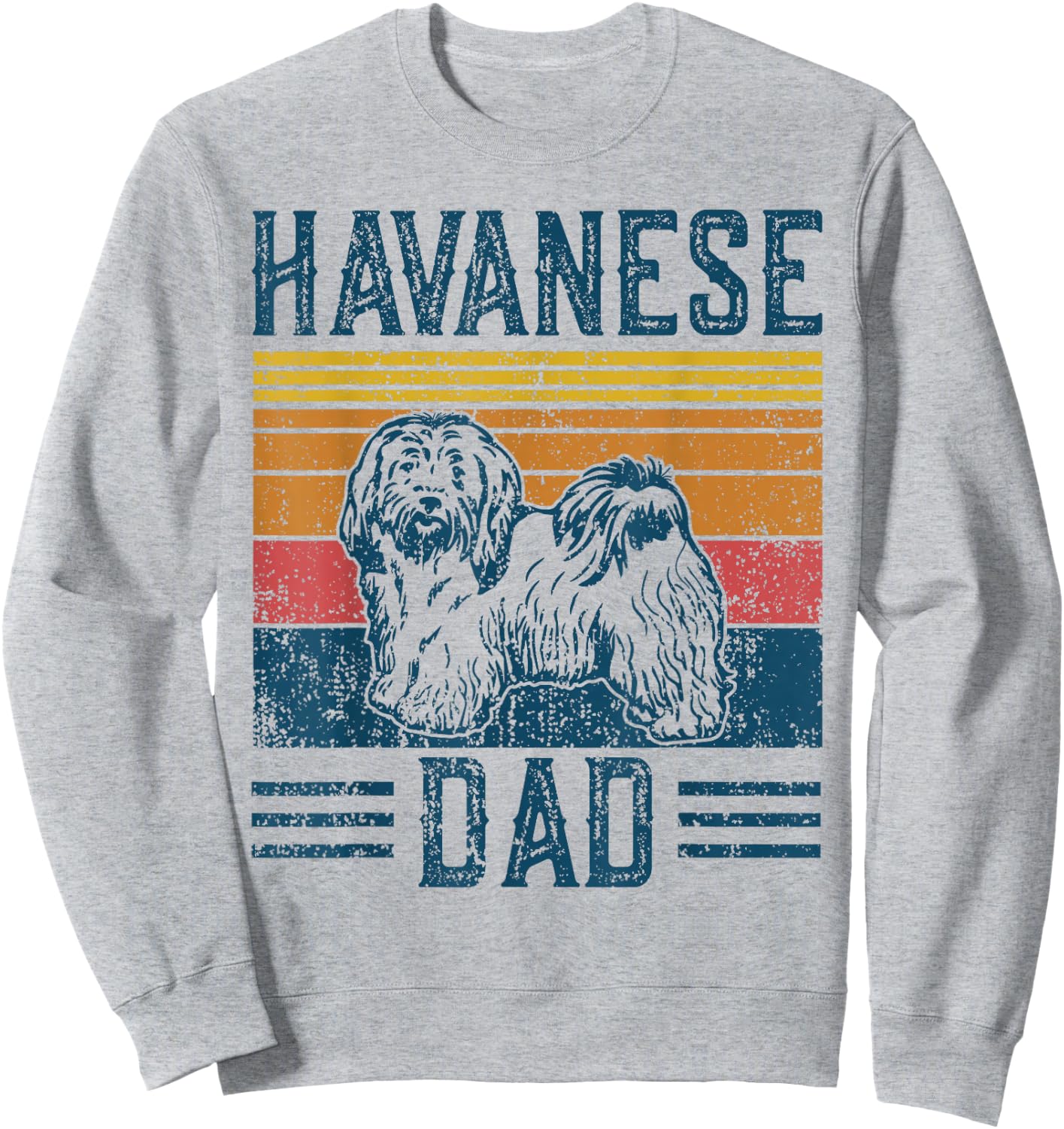 Dog Havanese Dad - Vintage Havanese Dad Sweatshirt - Sweatshirt | Ash