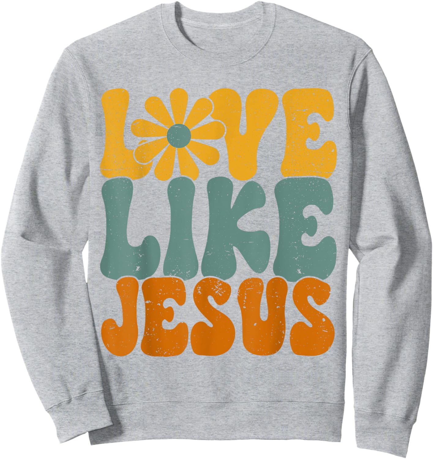 Christian Retro Love Like Jesus Religious Faith God 70s Sweatshirt - Sweatshirt | Ash