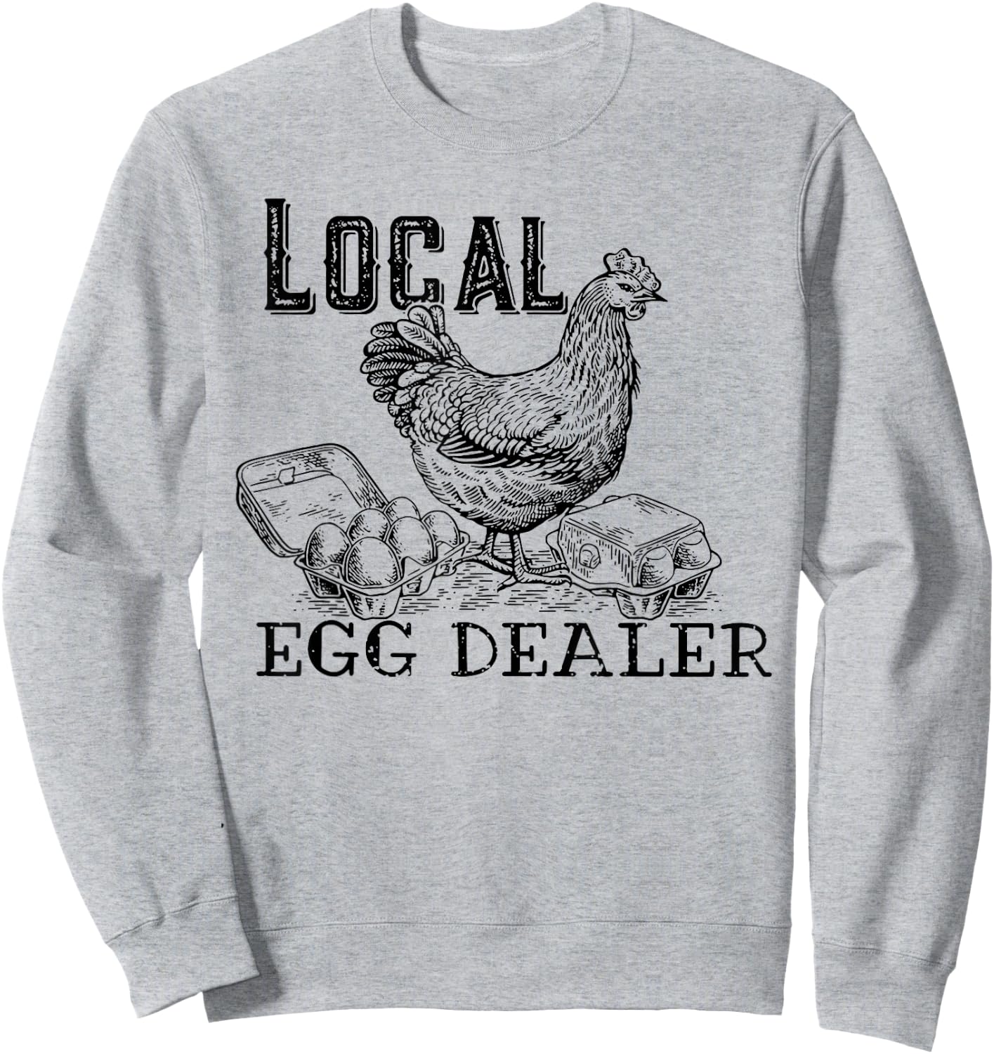 Local Egg Dealer Sweatshirt - Sweatshirt | Ash