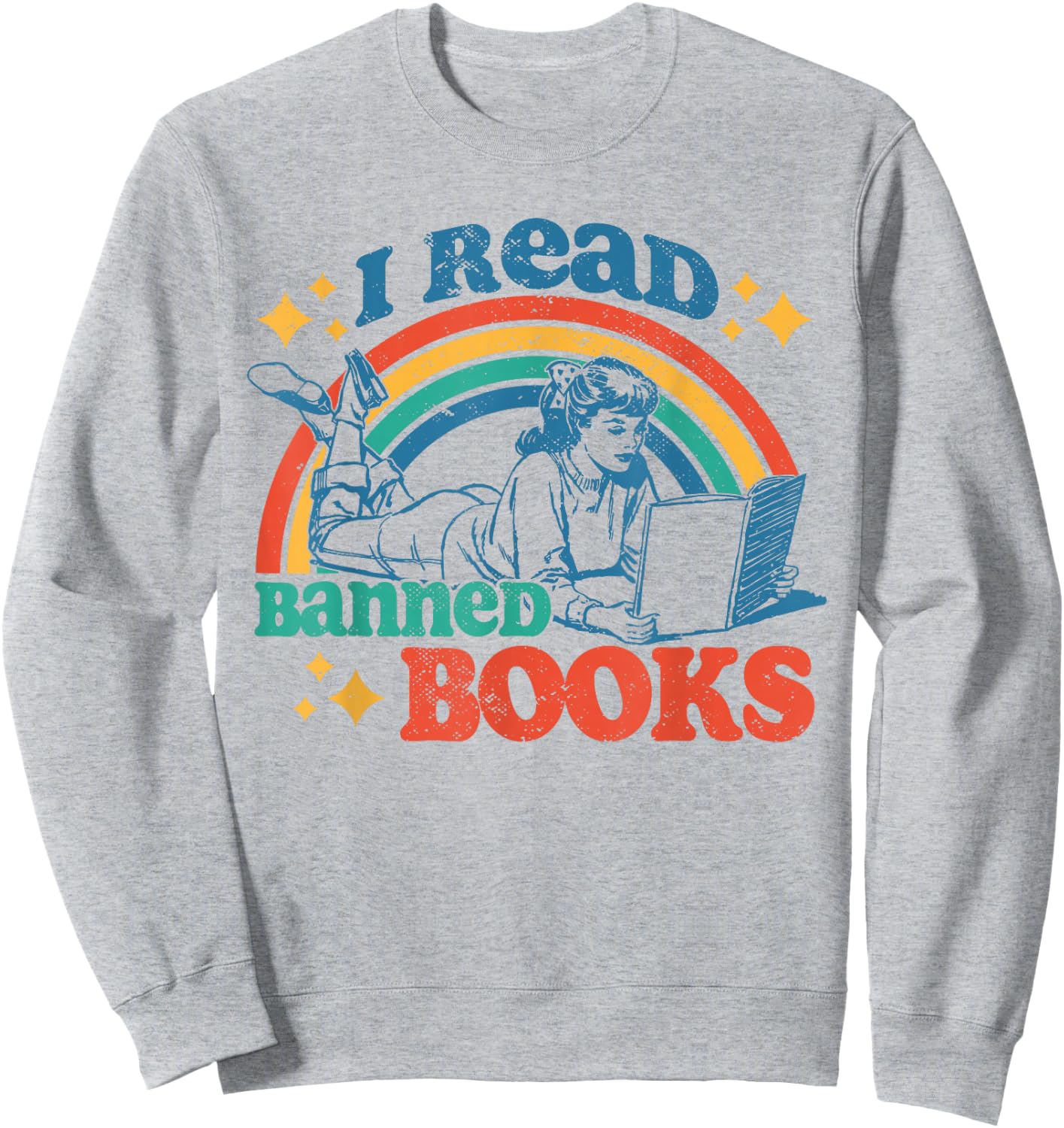 I Read Banned Books Funny Book Lover Retro Reading Sweatshirt - Sweatshirt | Ash