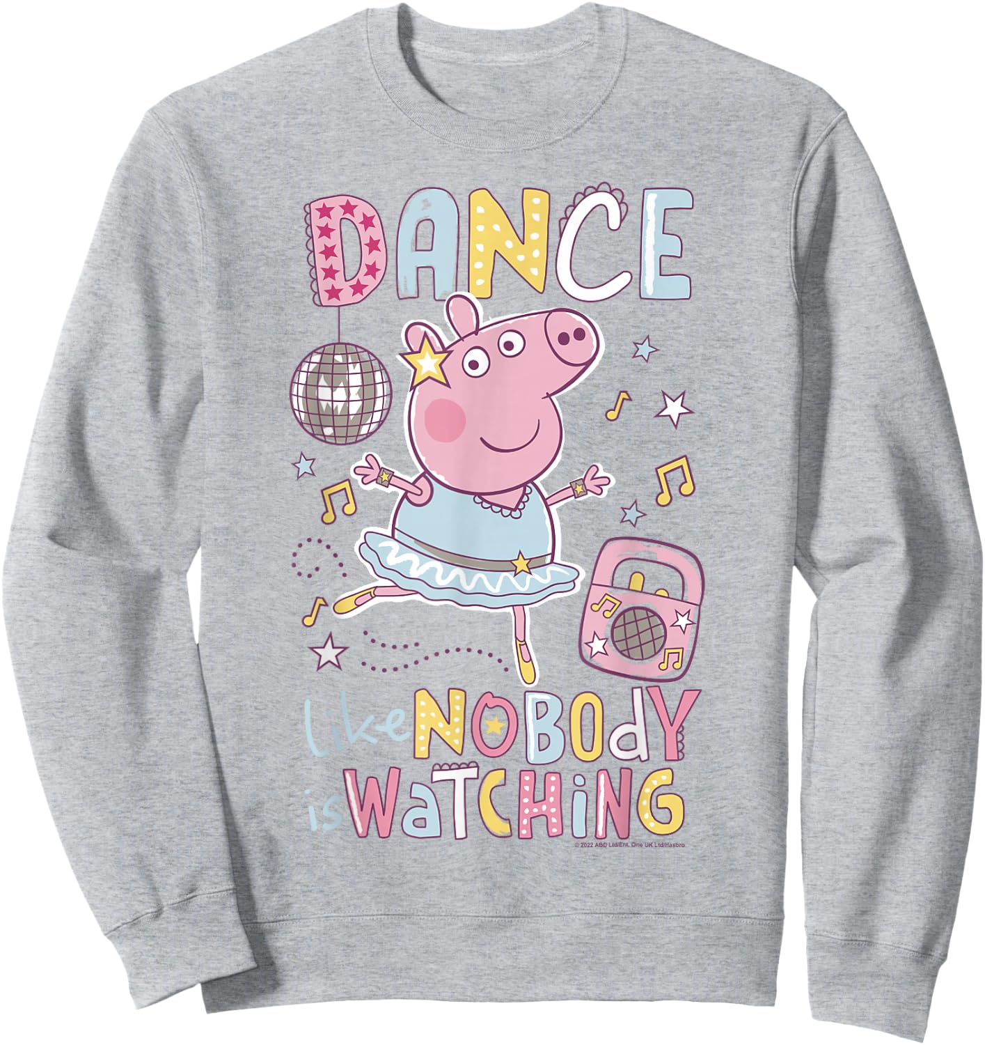 Peppa Pig Dance Like Nobody is Watching Joyful Sweatshirt - Sweatshirt | Ash