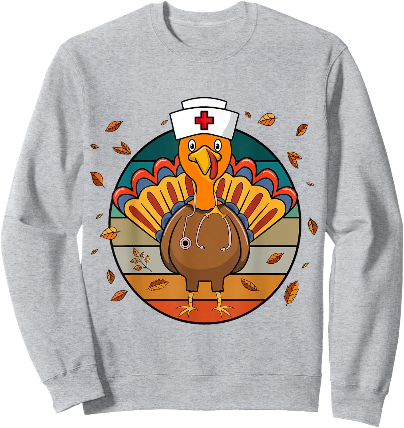 Happy Thanksgiving Funny Turkey Nurse Sweatshirt - Sweatshirt | Ash