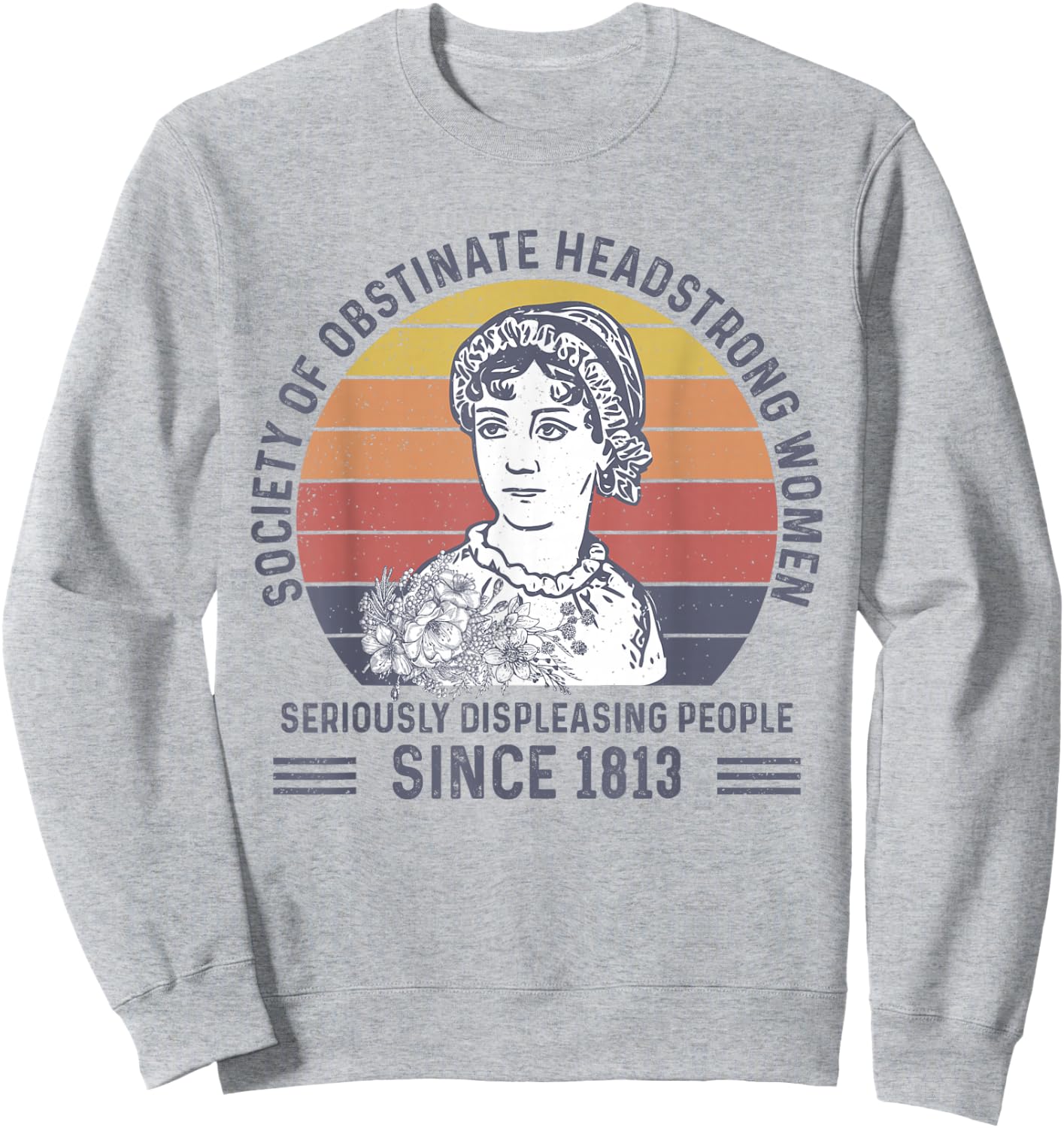 Society Of Obstinate Headstrong Women Bookworm Novelist Sweatshirt - Sweatshirt | Ash