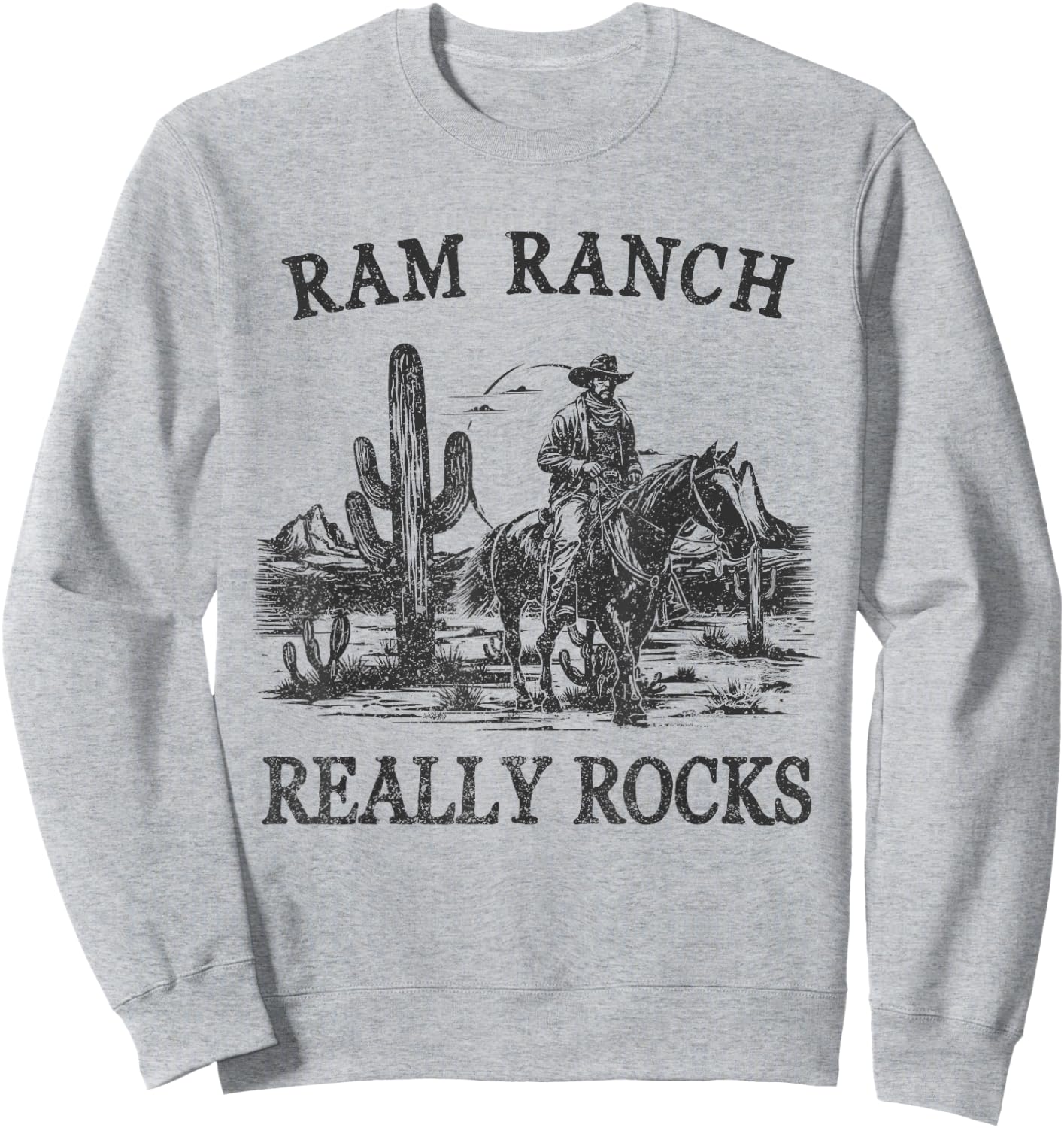 Ram Ranch Really Rocks Western Life Rodeo Country Cowgirls Sweatshirt - Sweatshirt | Ash