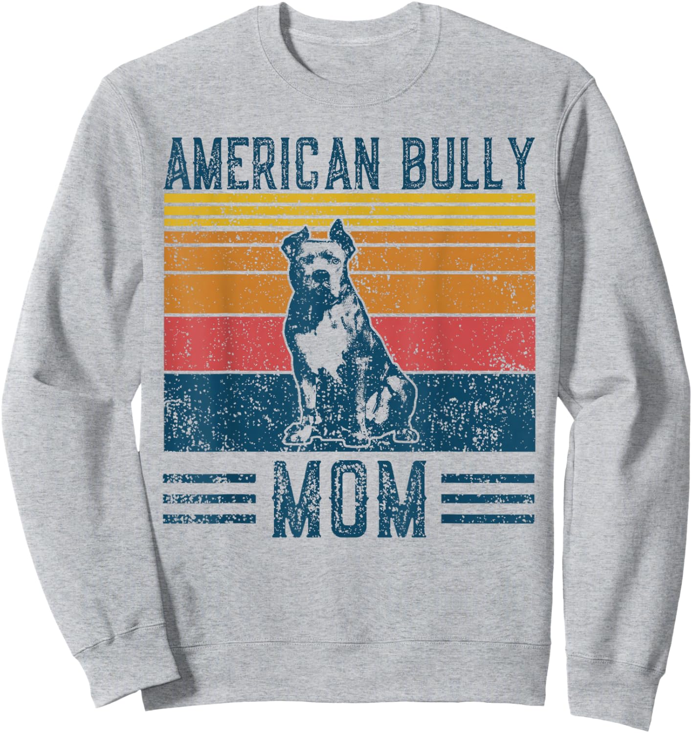 Dog American Bully Mom - Vintage American Bully Mom Sweatshirt - Sweatshirt | Ash