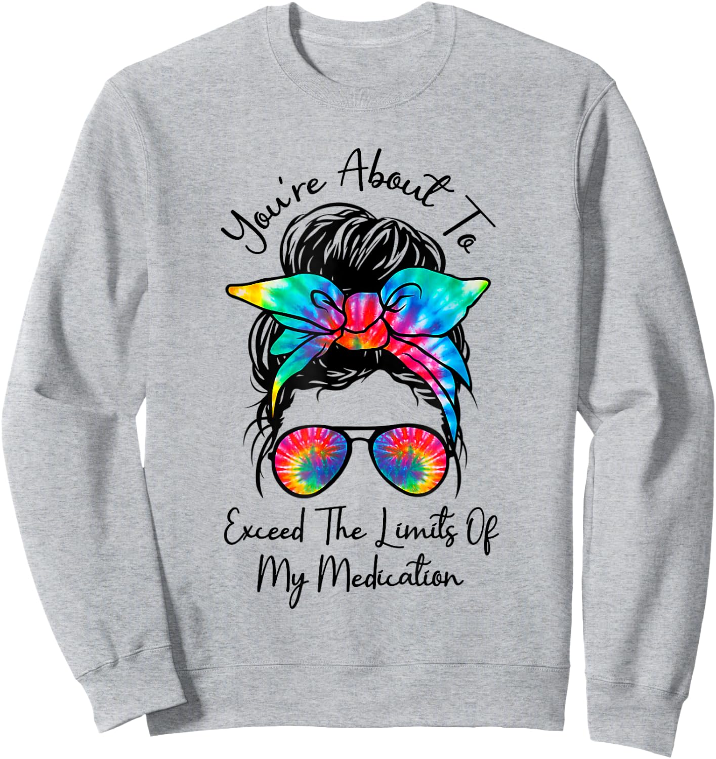 You're About To Exceed The Limits Of My Medication Introvert Sweatshirt - Sweatshirt | Ash