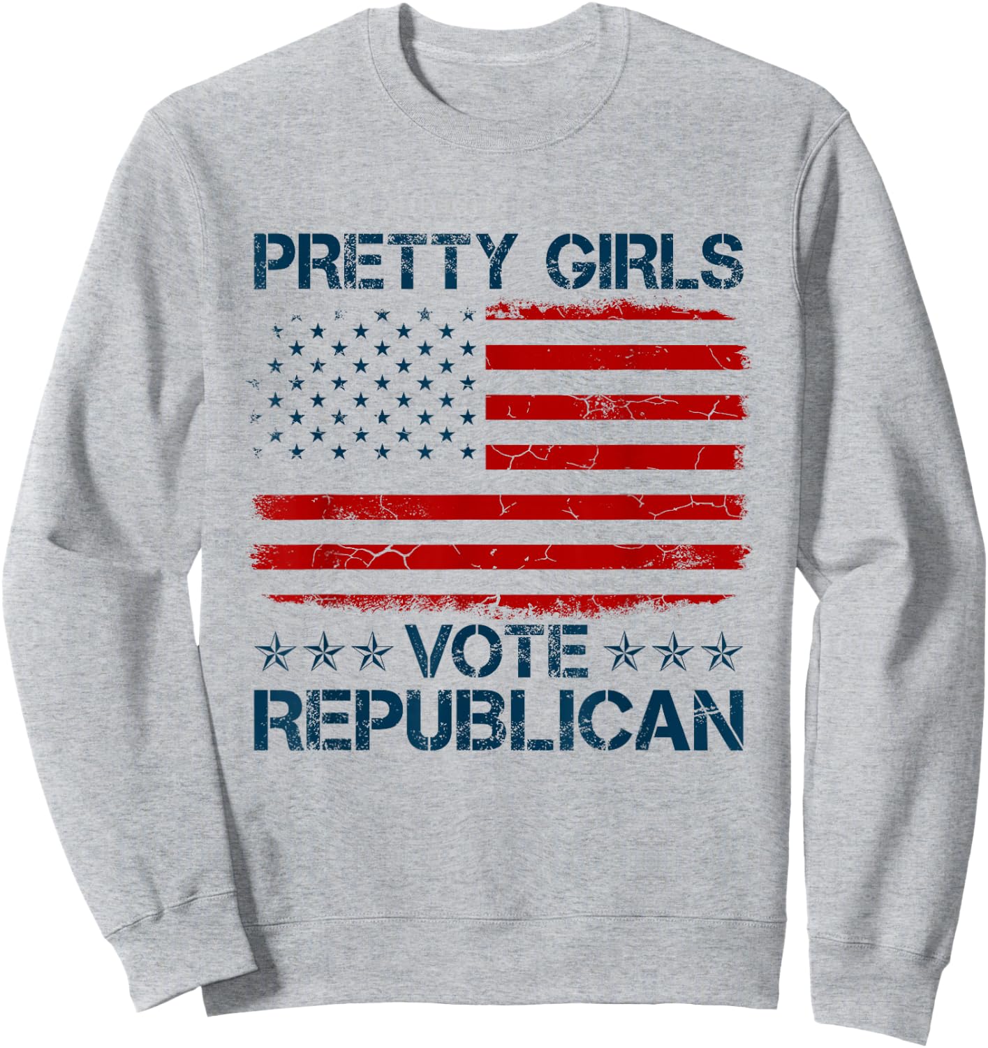 Pretty Girls Vote Republican American Flag Funny Patriotic Sweatshirt - Sweatshirt | Ash