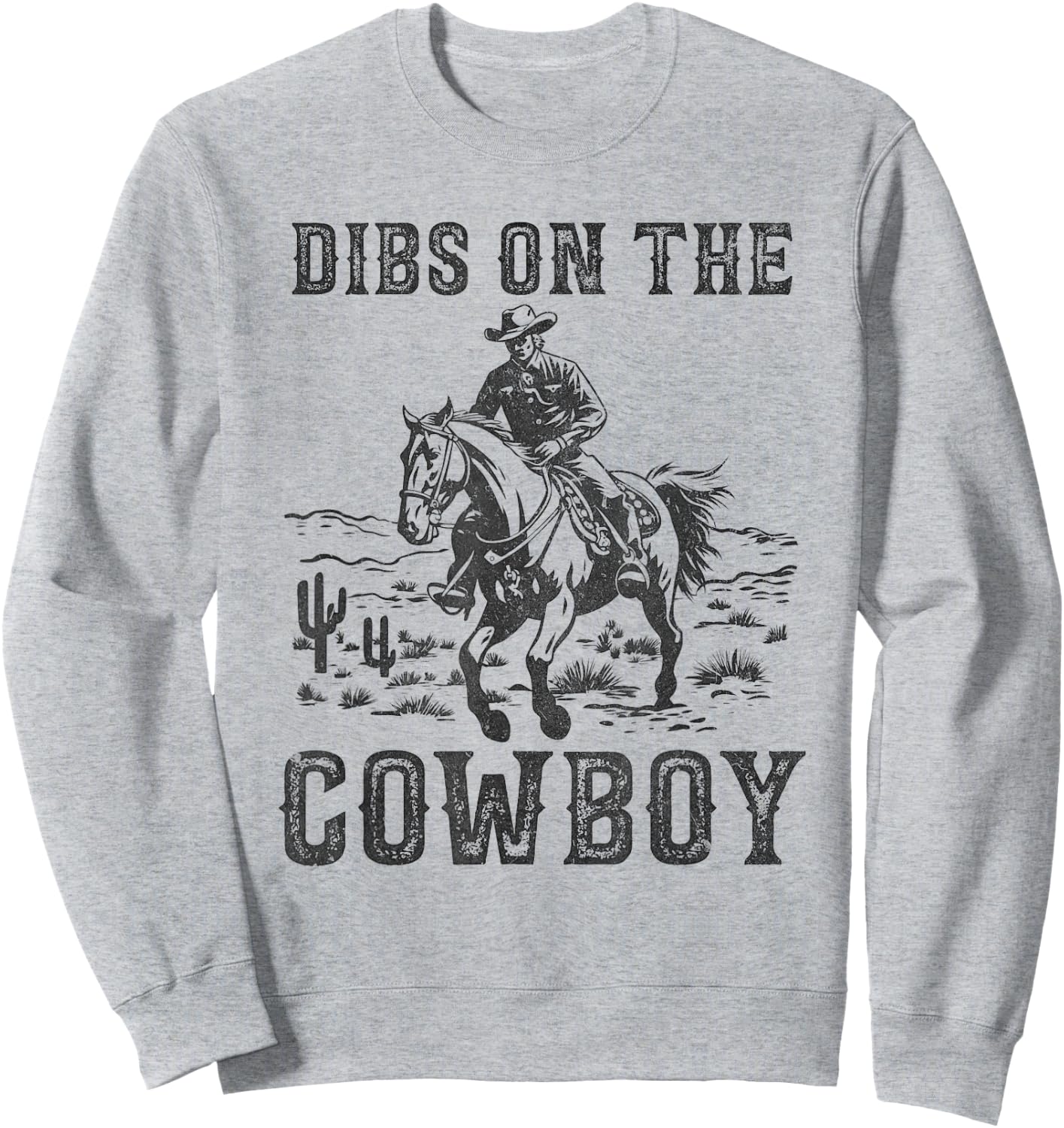 Dibs On The Cowboy Vintage Western Country Cowgirls Sweatshirt - Sweatshirt | Ash