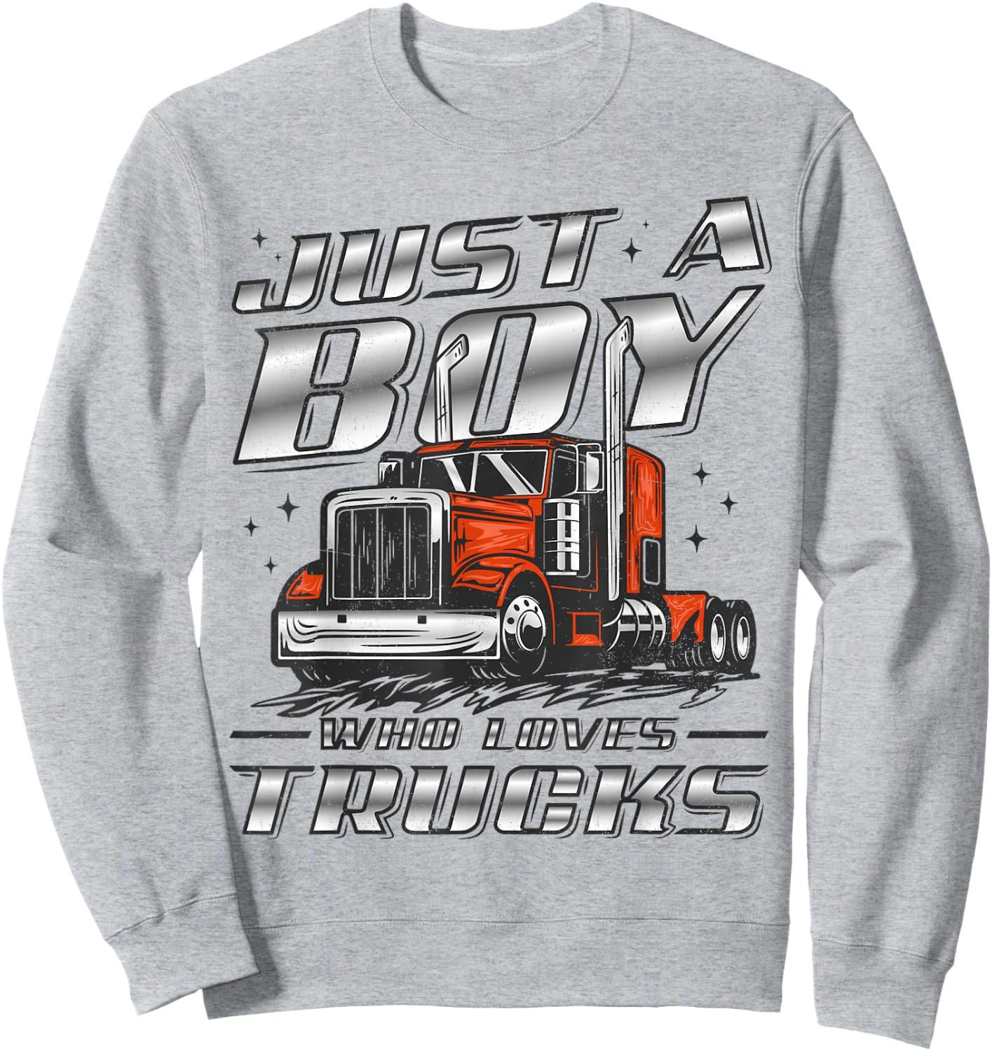 Just A Boy Who Loves Trucks Trucker Semi Truck Driver Funny Sweatshirt - Sweatshirt | Ash