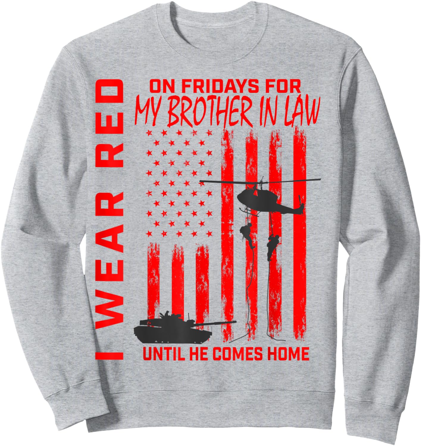Red Friday Military Brother In Law Support Troops USA Flag Women Kids Men Sweatshirt - Sweatshirt | Ash
