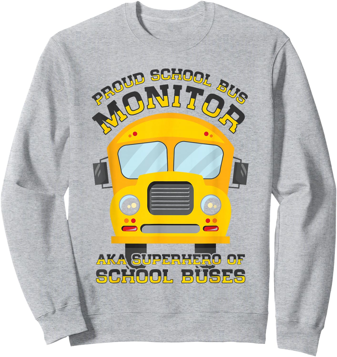 School Bus Monitor Bus Aide Attendant Student Delivery Sweatshirt - Sweatshirt | Ash